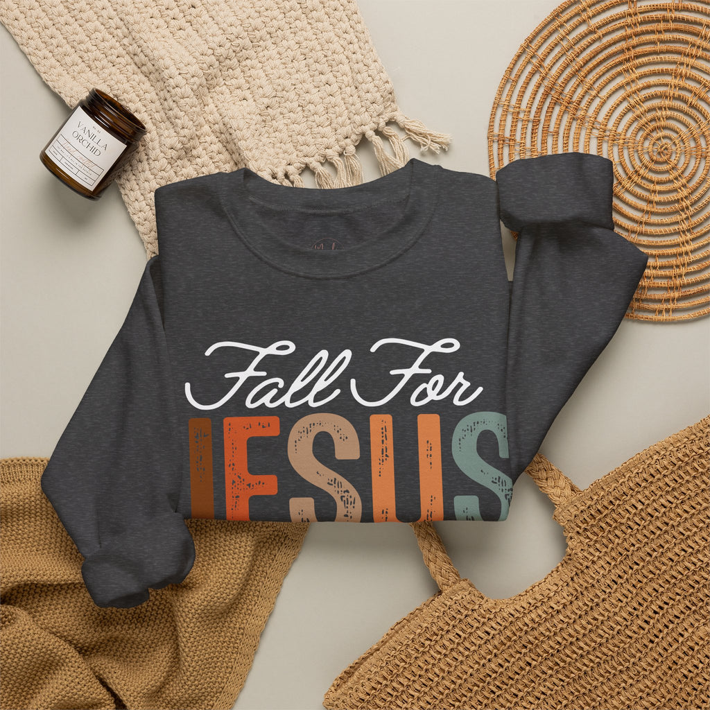 Fall For Jesus  Sweatshirt — Christian Faith Typography Crewneck