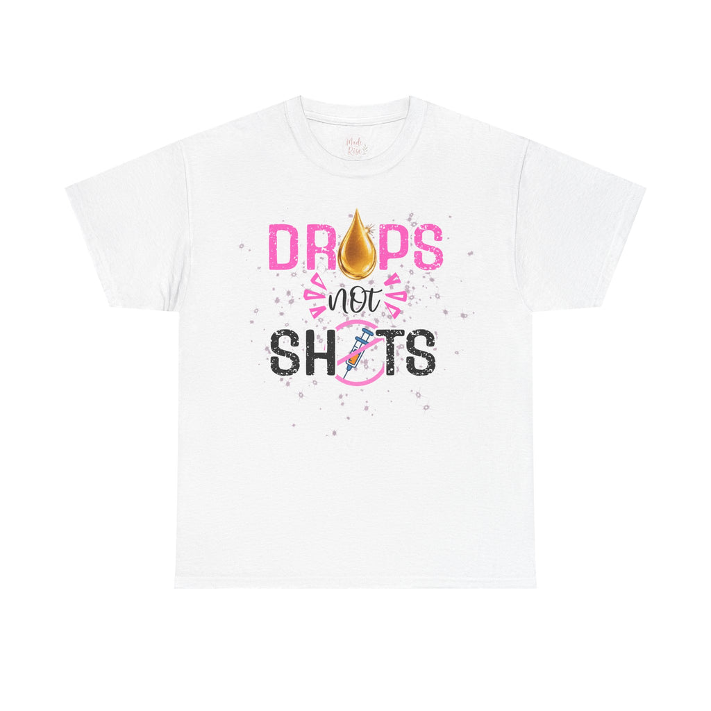 Drops not Shots Graphic Tee