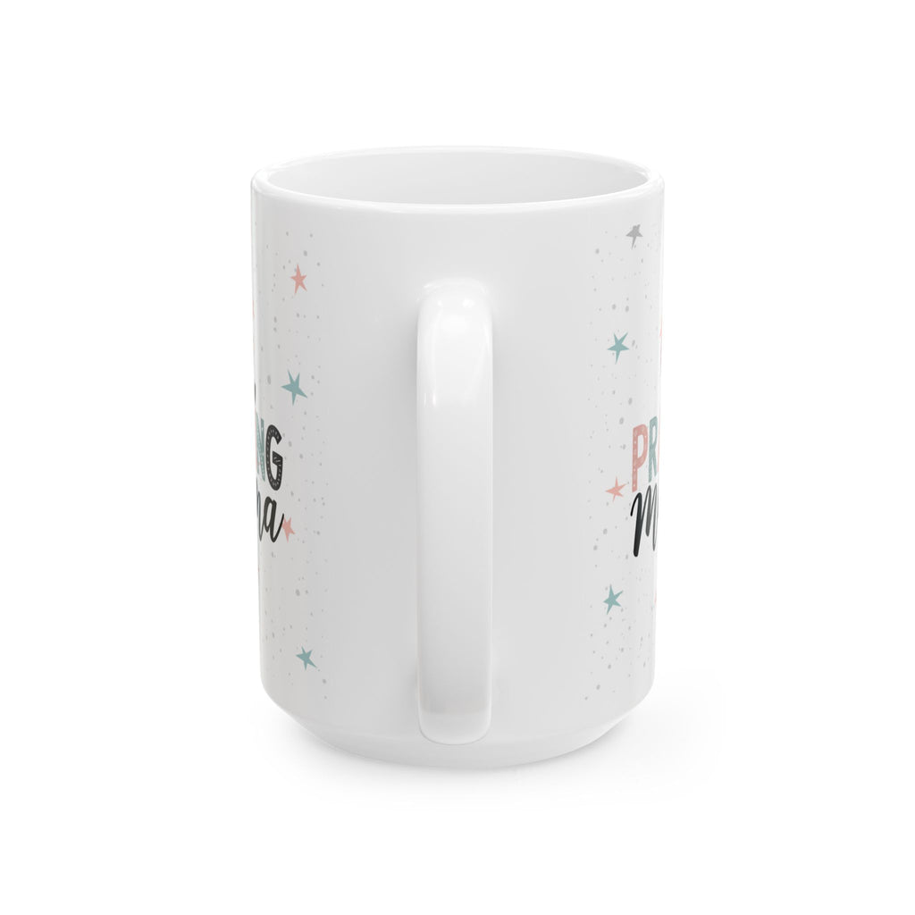 Praying Mama Mug, Coffee Lover Gift, New Mom or Mothers Day Gift, Christian Ceramic Tea Cup