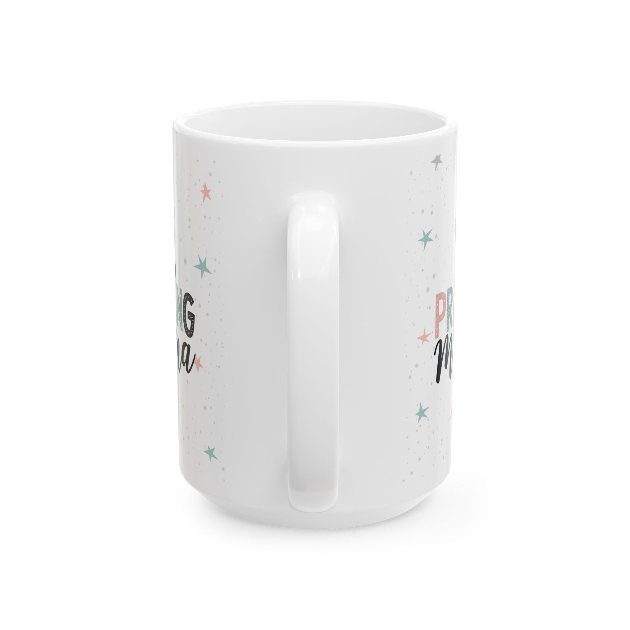 Praying Mama Mug, Coffee Lover Gift, New Mom or Mothers Day Gift, Christian Ceramic Tea Cup