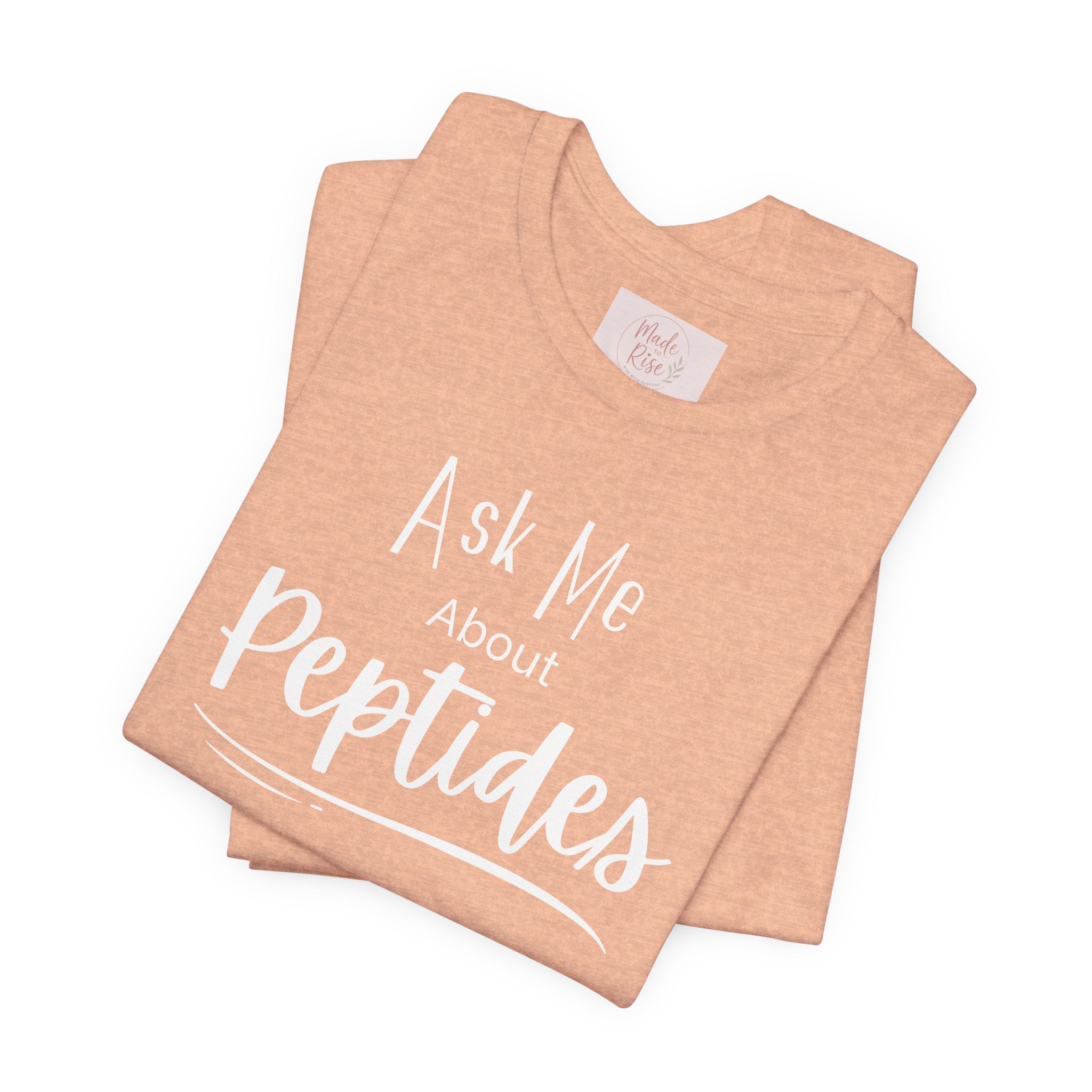 Ask Me about Peptides — Unisex Jersey Short Sleeve T-Shirt