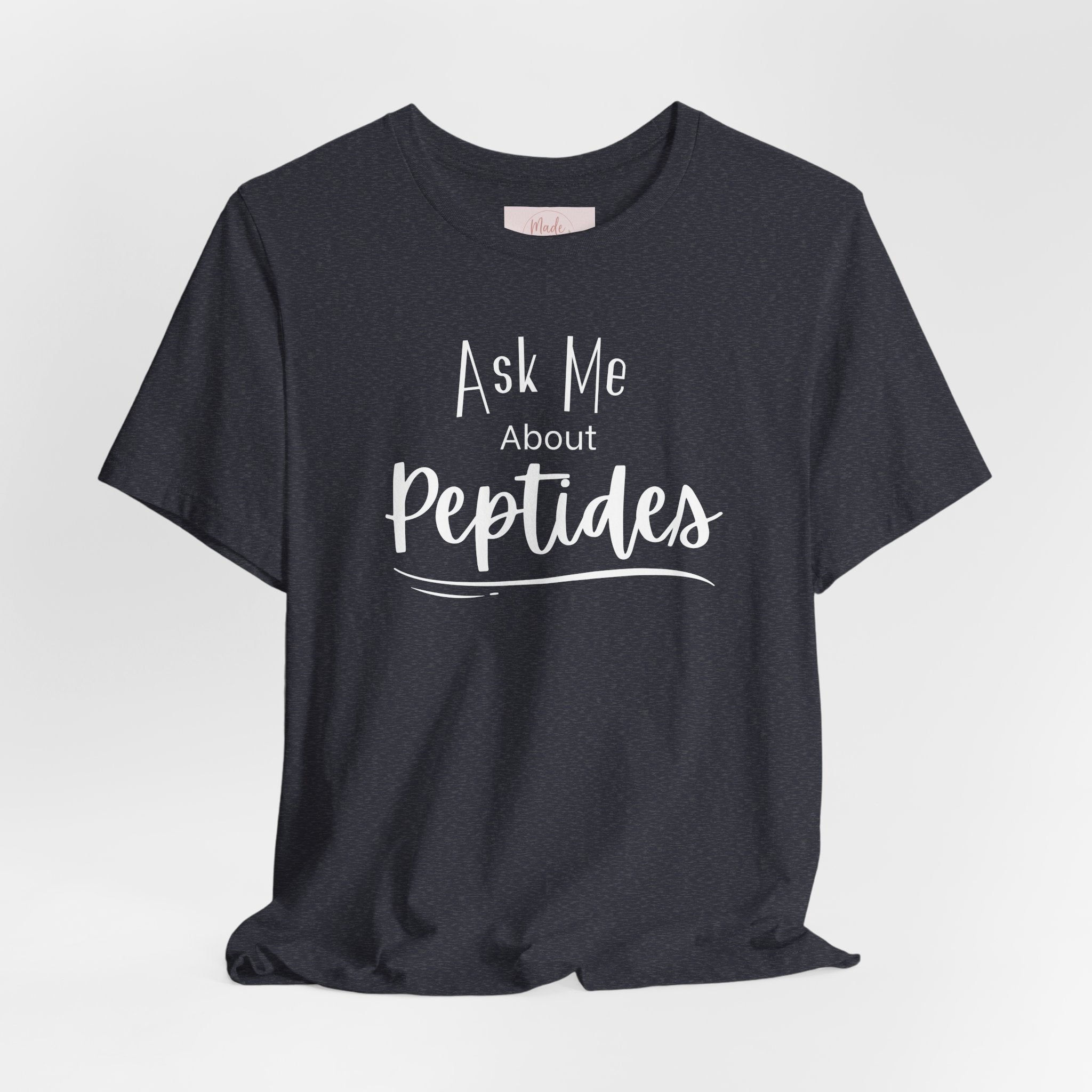 Ask Me about Peptides — Unisex Jersey Short Sleeve T-Shirt