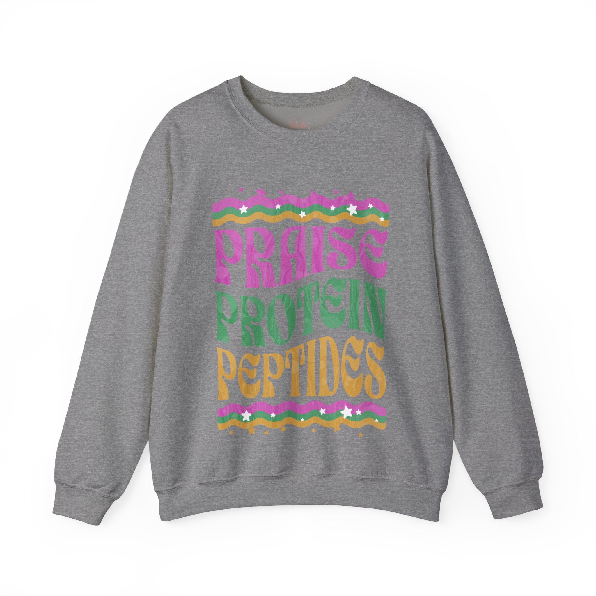 Made to Rise Crewneck Sweatshirt — Retro "Praise Protein Peptides" Graphic