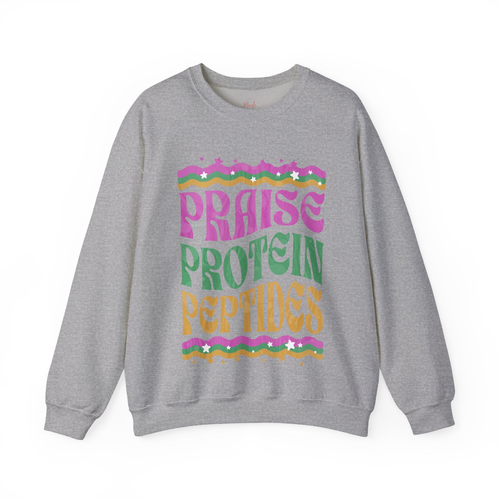 Made to Rise Crewneck Sweatshirt — Retro "Praise Protein Peptides" Graphic