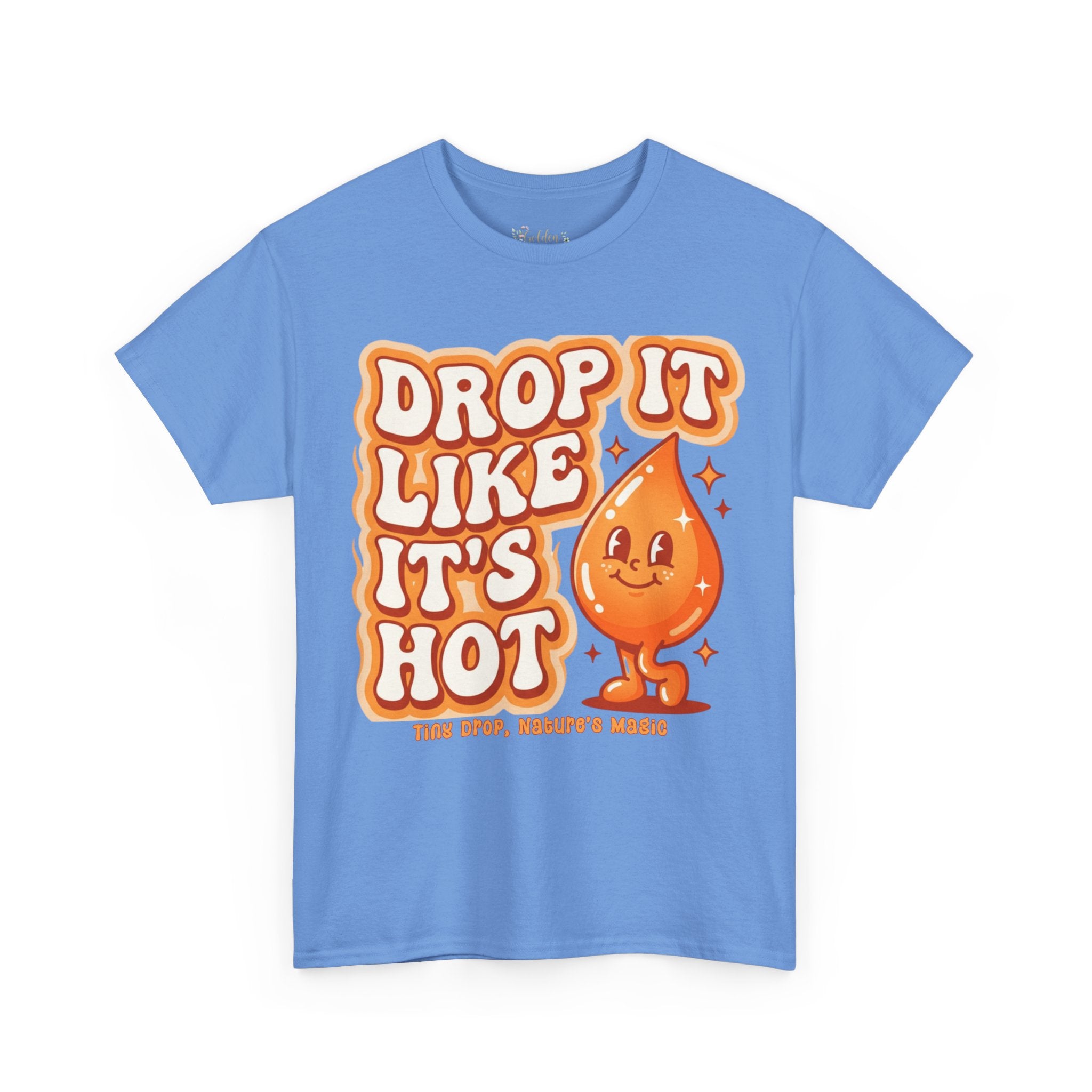 Drop It Like It's Hot tee | Cute smiling hot drop graphic t-shirt