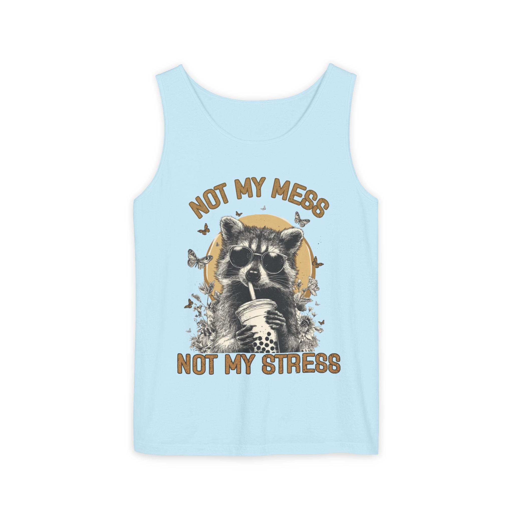 Not My Mess Not My Stress Raccoon Tank Top | Cute Sipping Raccoon Graphic
