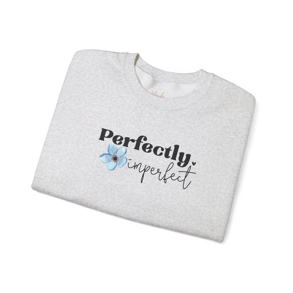 Perfectly Imperfect sweatshirt