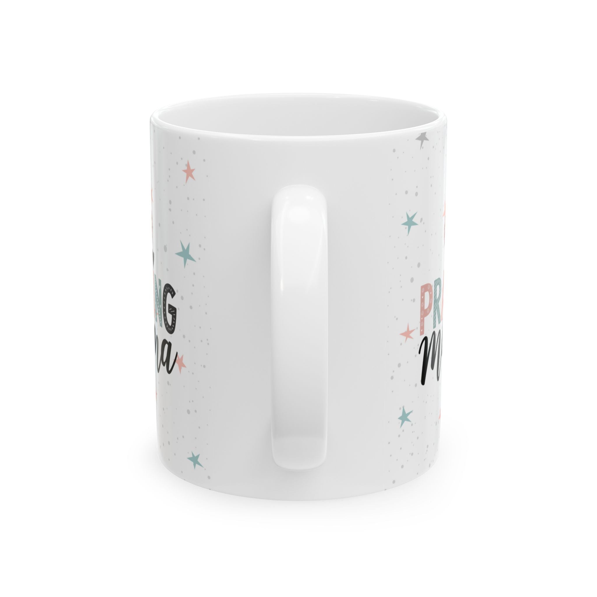 Praying Mama Mug, Coffee Lover Gift, New Mom or Mothers Day Gift, Christian Ceramic Tea Cup