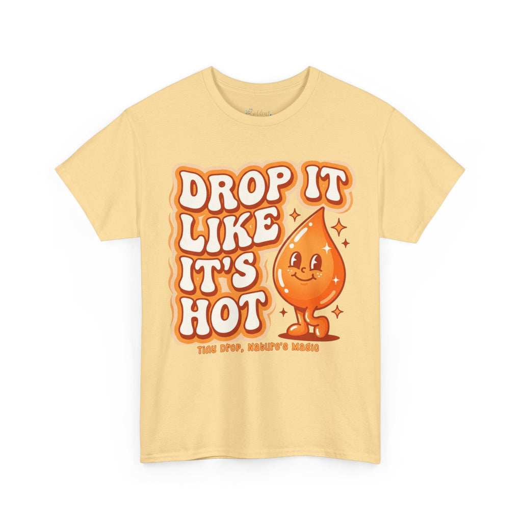 Drop It Like It's Hot tee | Cute smiling hot drop graphic t-shirt