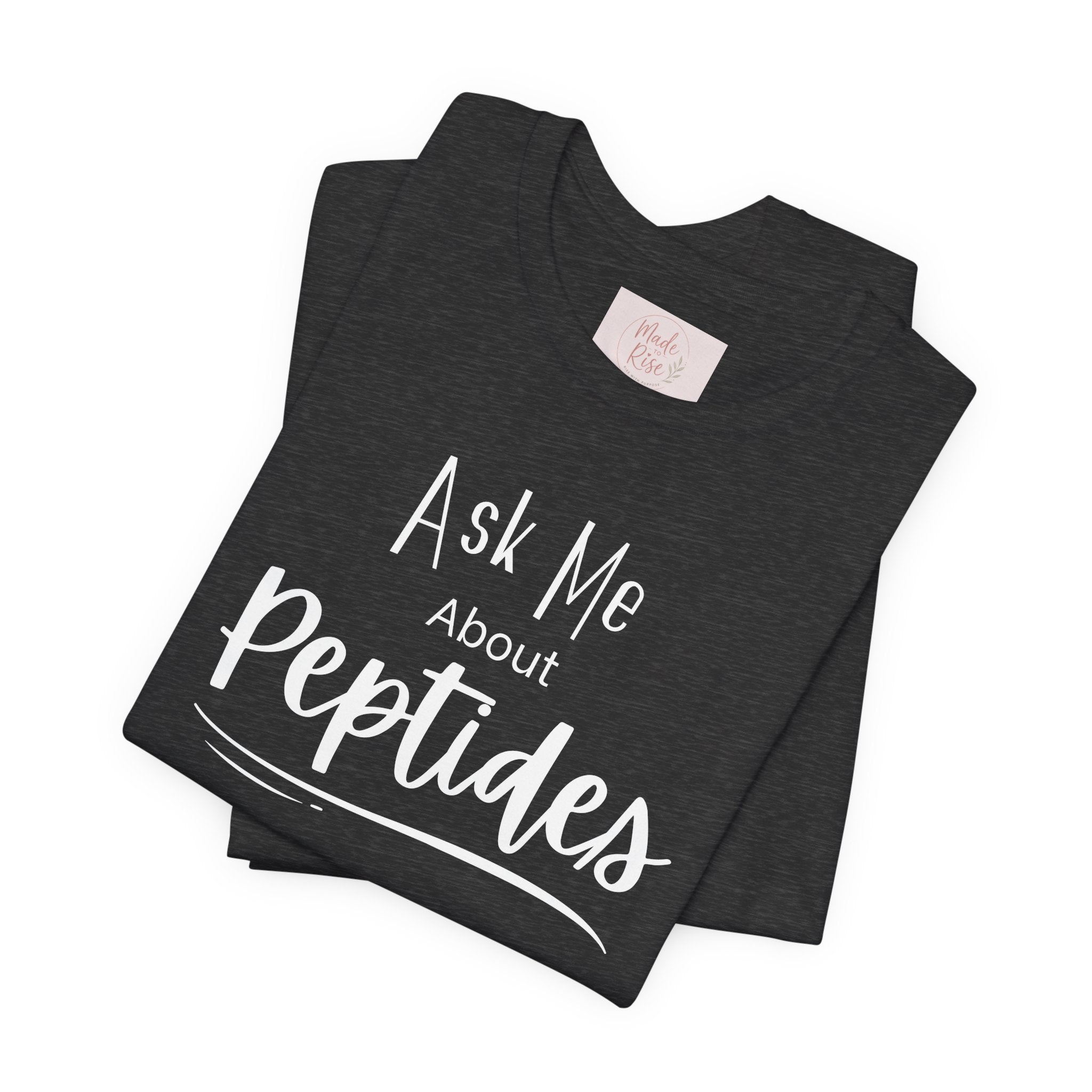 Ask Me about Peptides — Unisex Jersey Short Sleeve T-Shirt