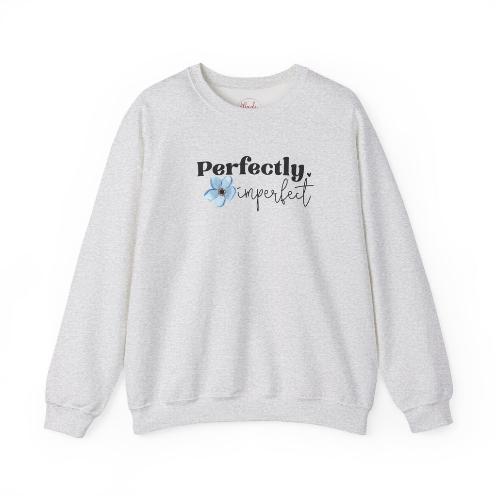 Perfectly Imperfect sweatshirt