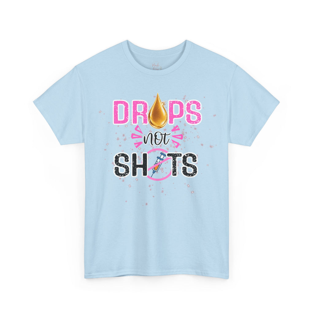 Drops not Shots Graphic Tee