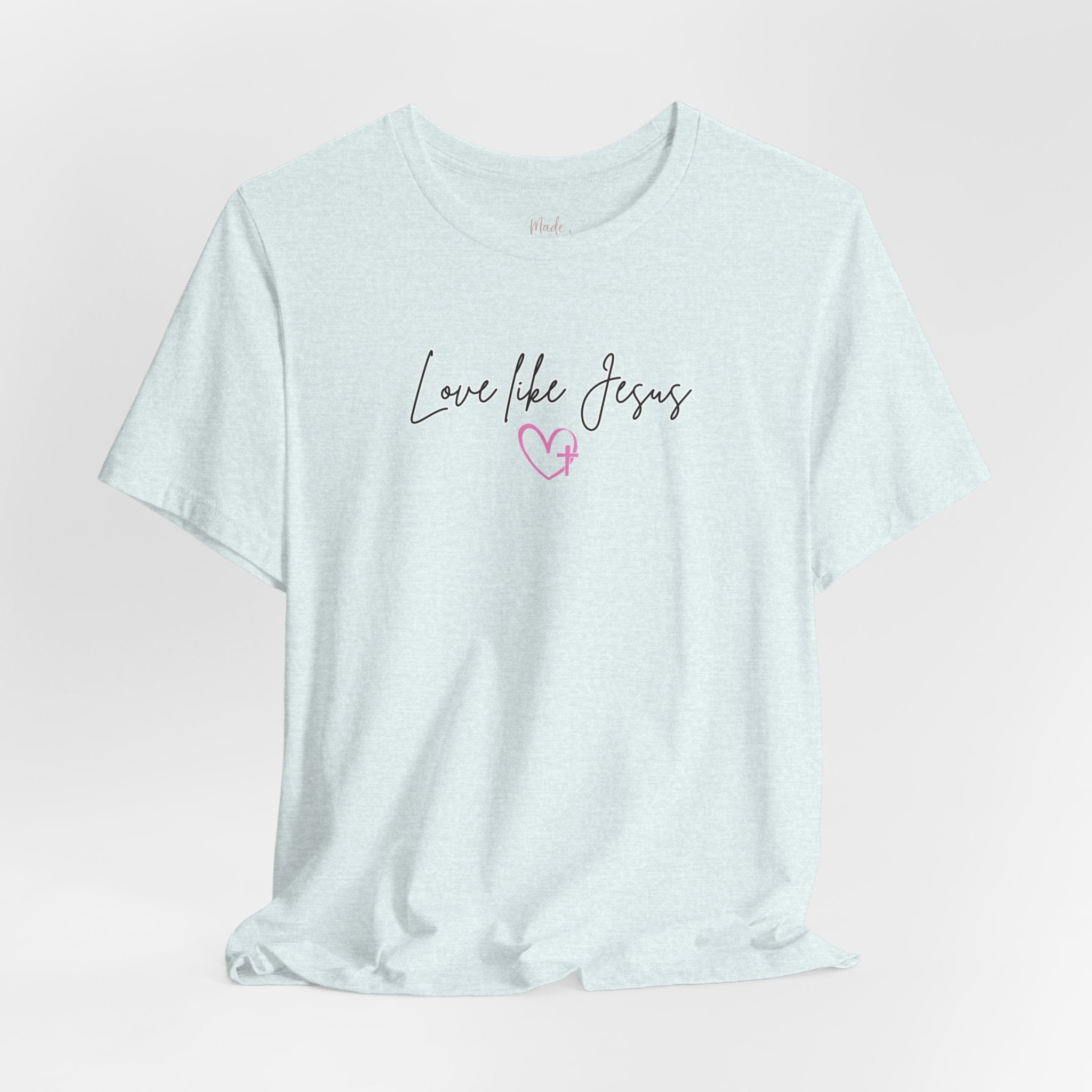 Love Like Jesus Christian Shirt for Women, Trust Obey Pray Faith Scripture Tee, Faith Led Apparel, Bible Study gift, Scripture Reading Shirt