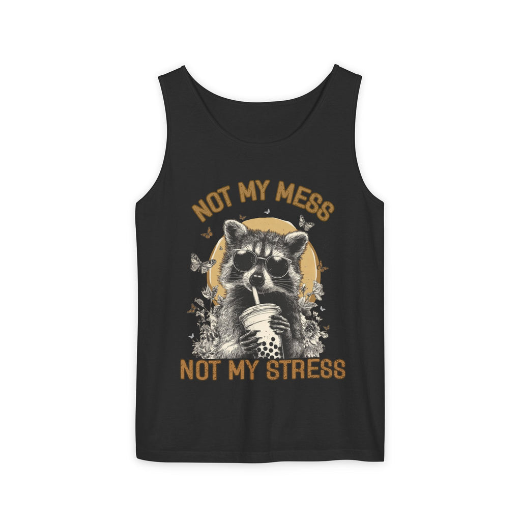 Not My Mess Not My Stress Raccoon Tank Top | Cute Sipping Raccoon Graphic