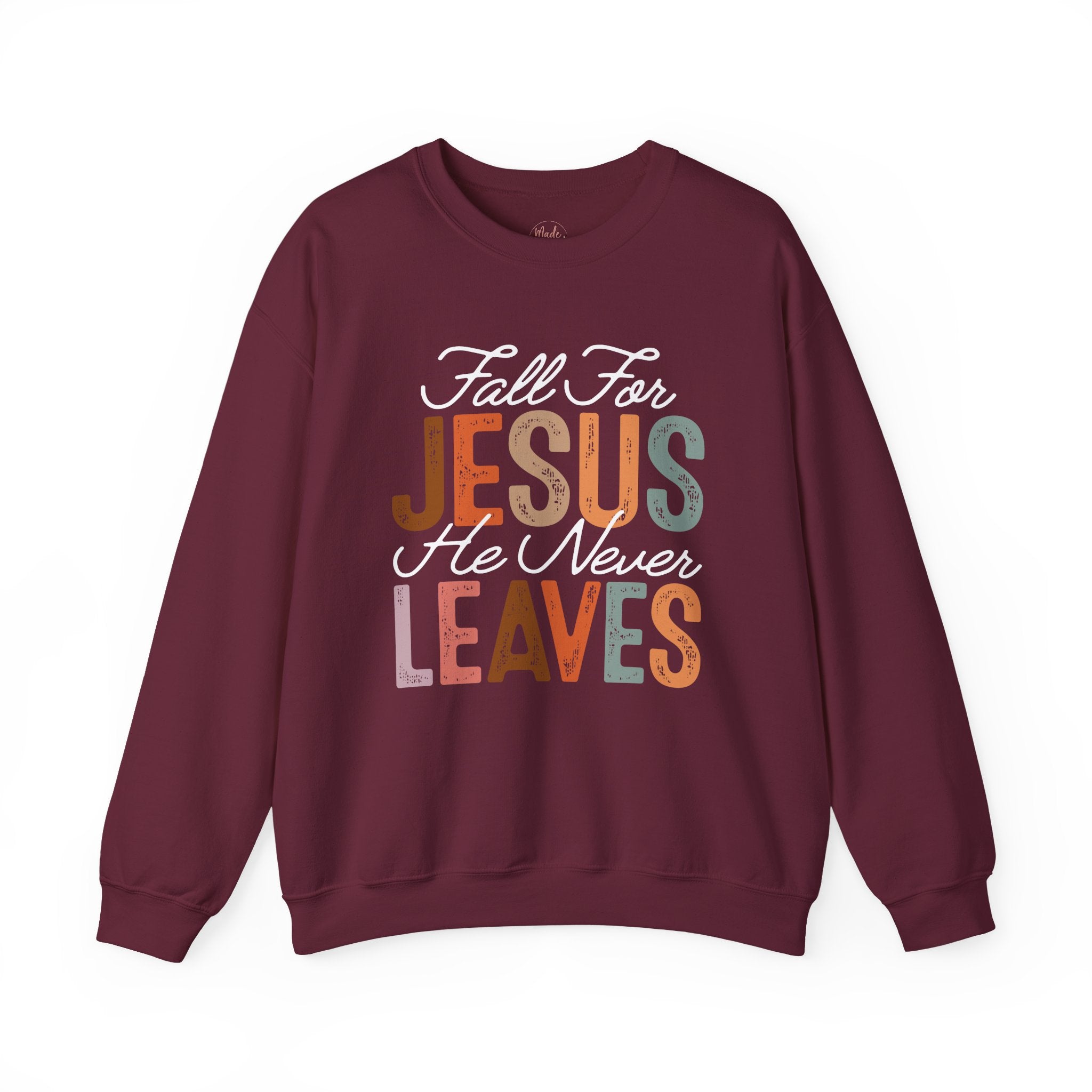 Fall For Jesus  Sweatshirt — Christian Faith Typography Crewneck