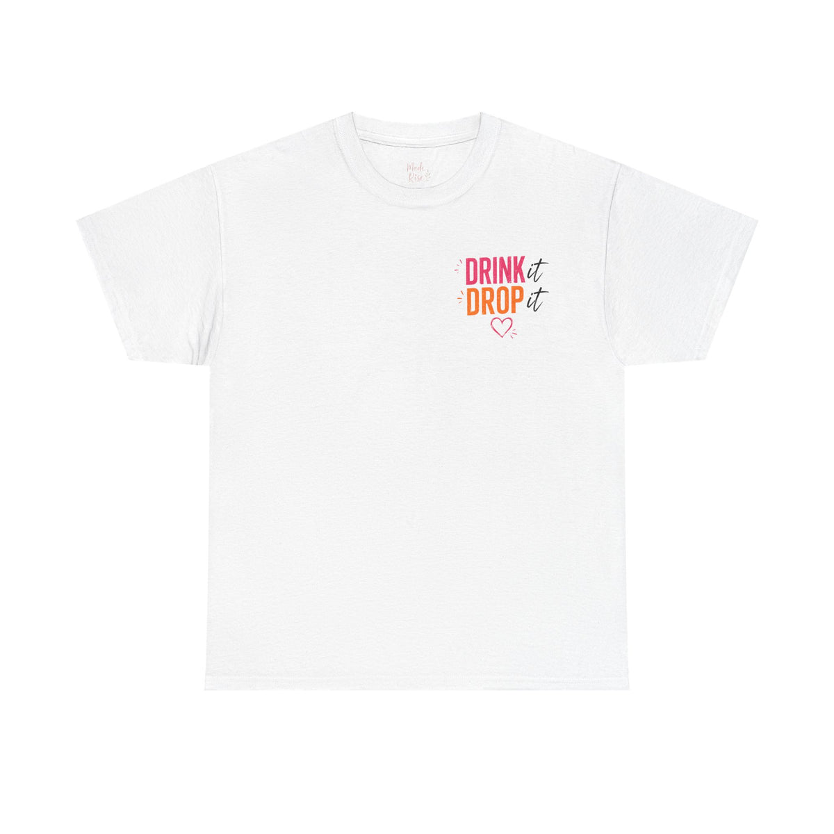 "Drops Fuel the Body, Hustle Fuels the Life" Workout T-Shirt