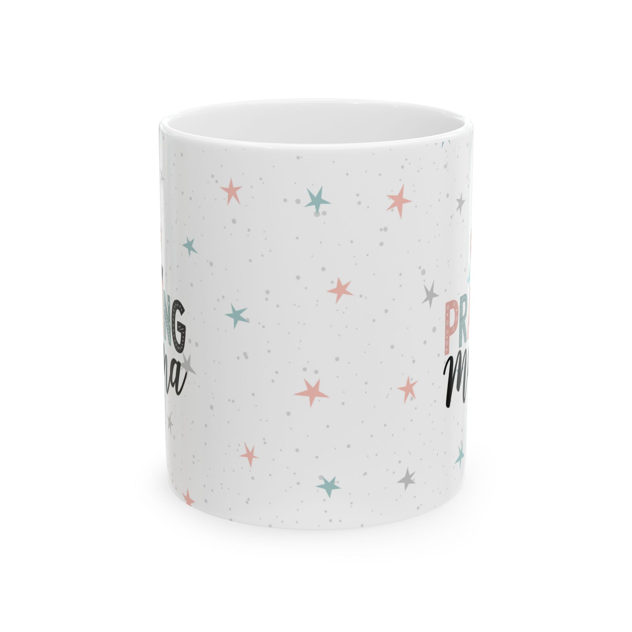 Praying Mama Mug, Coffee Lover Gift, New Mom or Mothers Day Gift, Christian Ceramic Tea Cup
