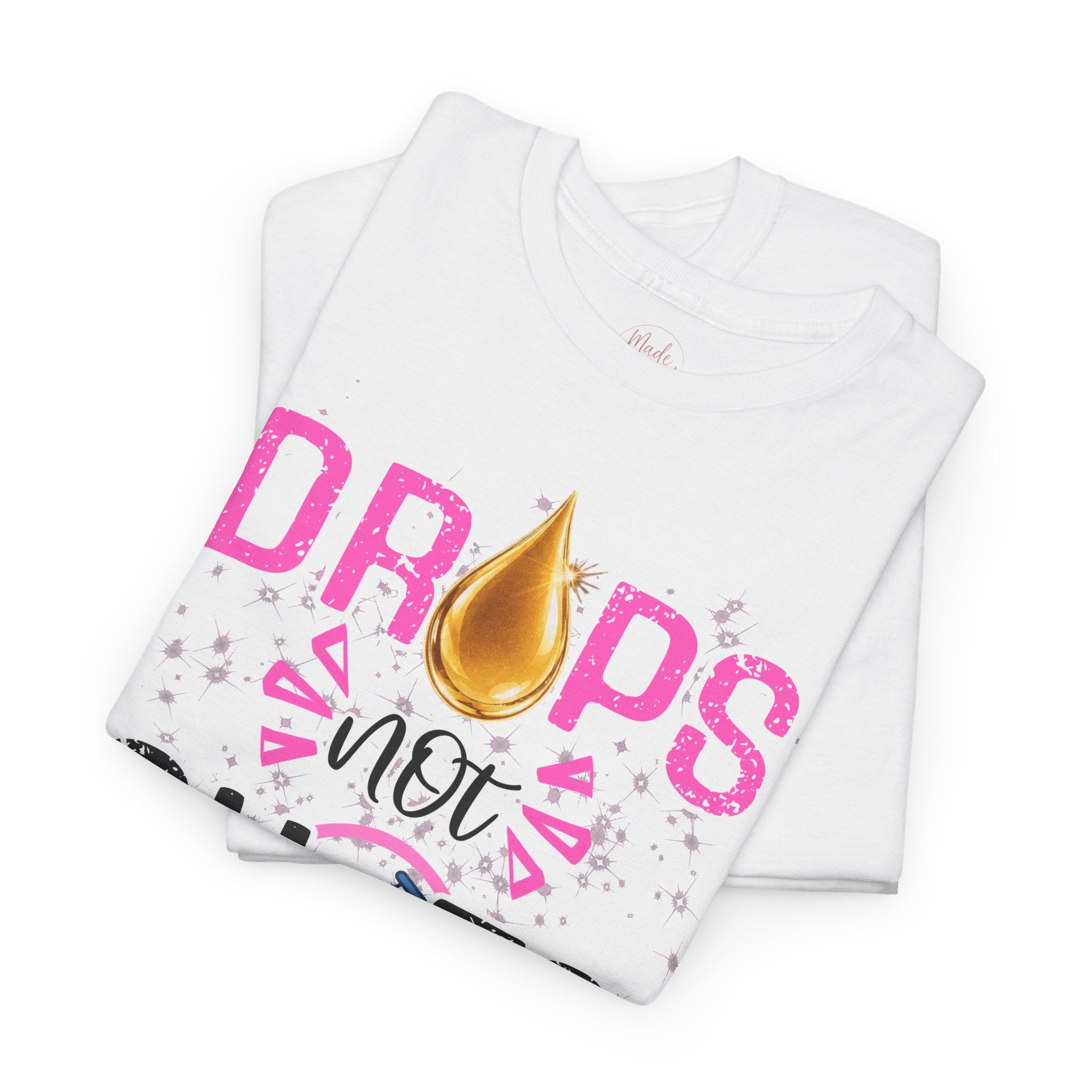 Drops not Shots Graphic Tee