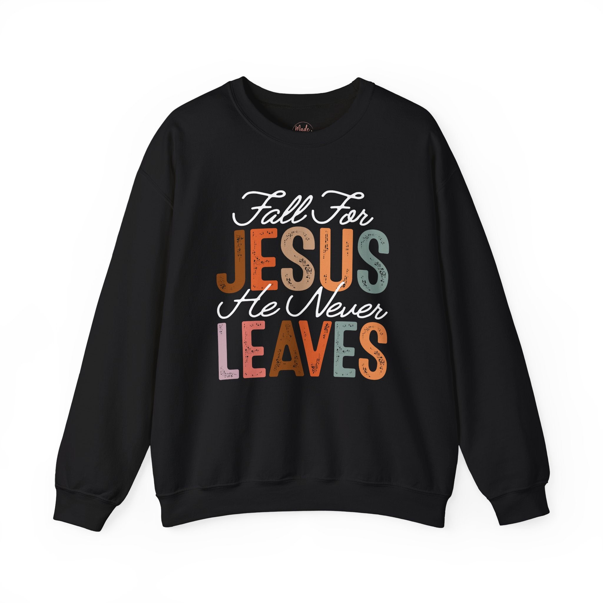 Fall For Jesus  Sweatshirt — Christian Faith Typography Crewneck