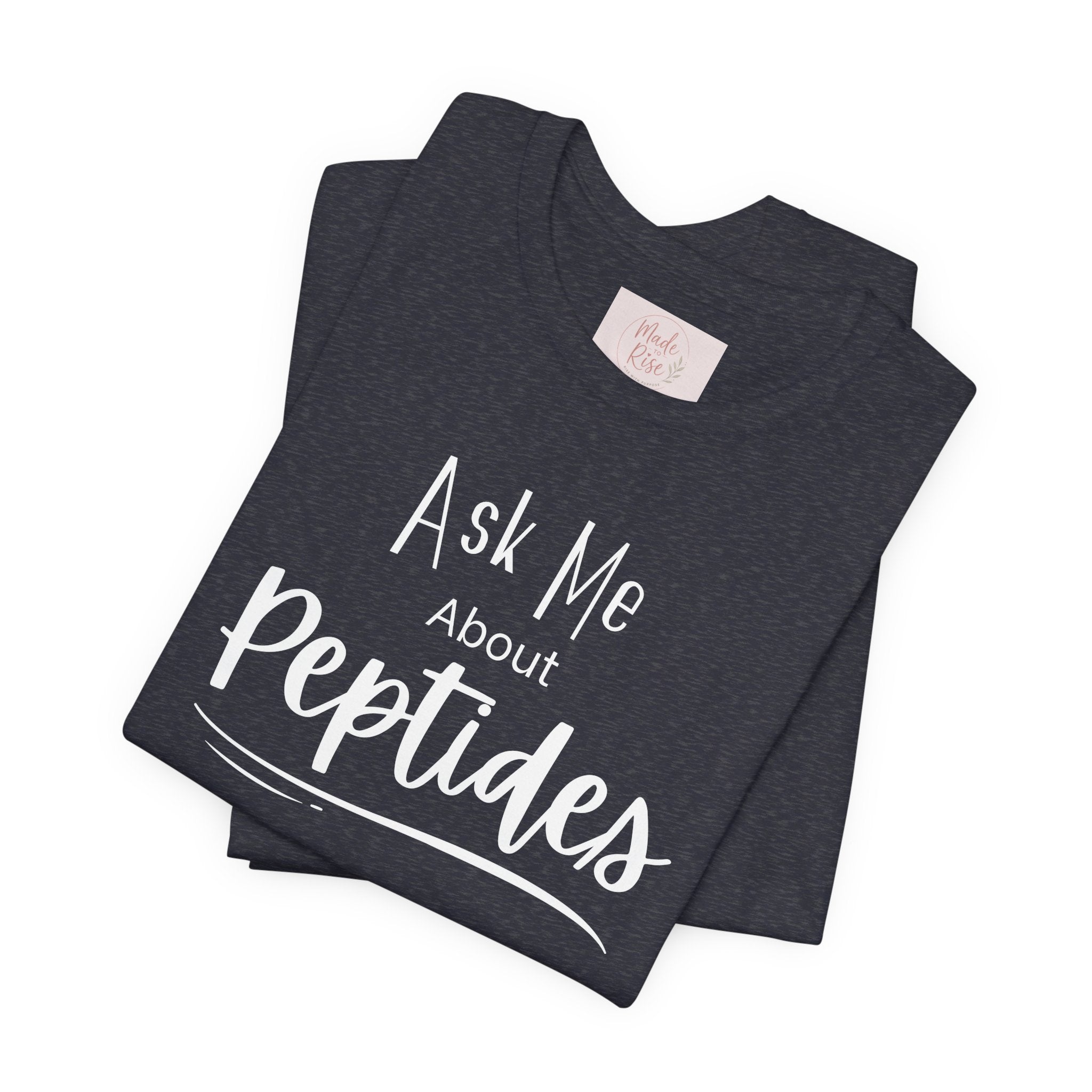 Ask Me about Peptides — Unisex Jersey Short Sleeve T-Shirt