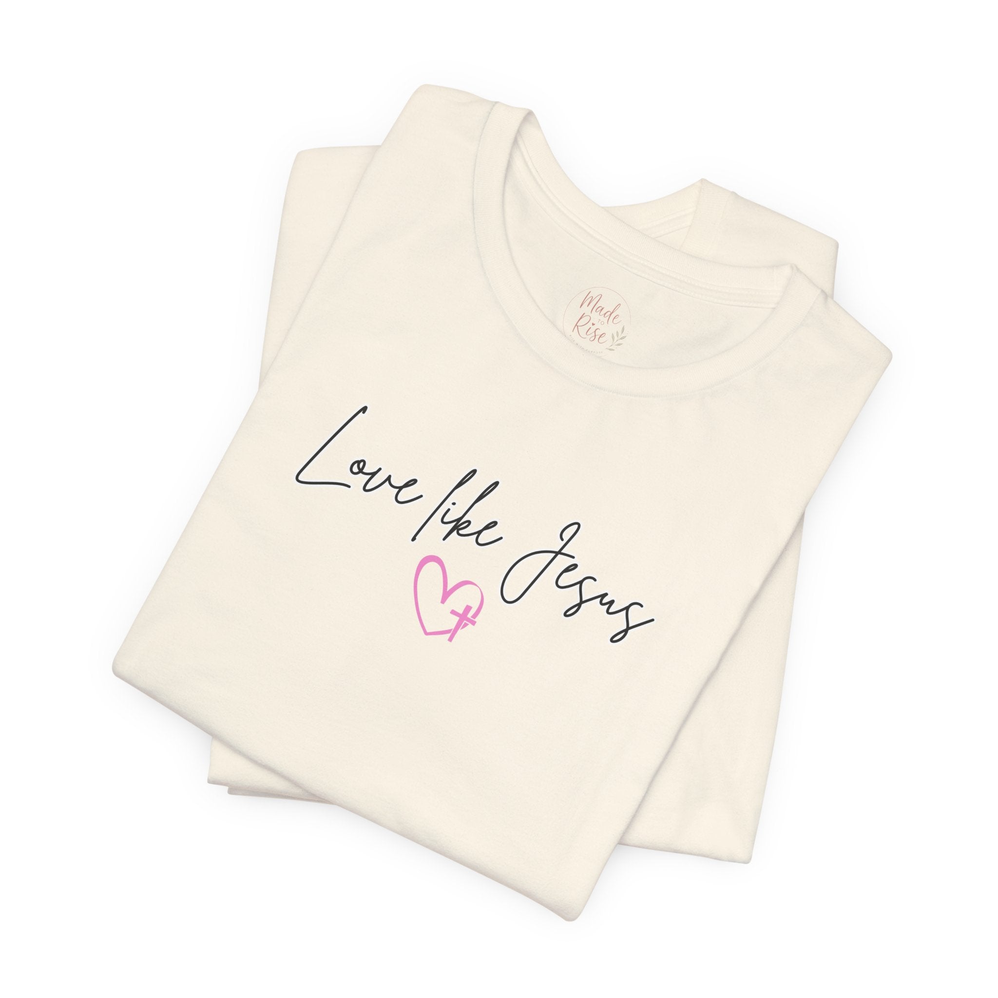 Love Like Jesus Christian Shirt for Women, Trust Obey Pray Faith Scripture Tee, Faith Led Apparel, Bible Study gift, Scripture Reading Shirt