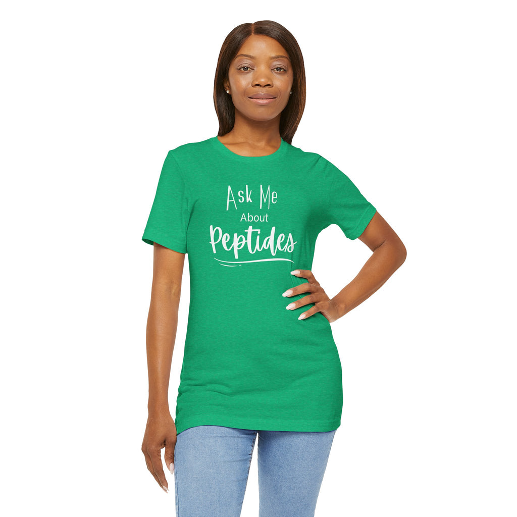 Ask Me about Peptides — Unisex Jersey Short Sleeve T-Shirt