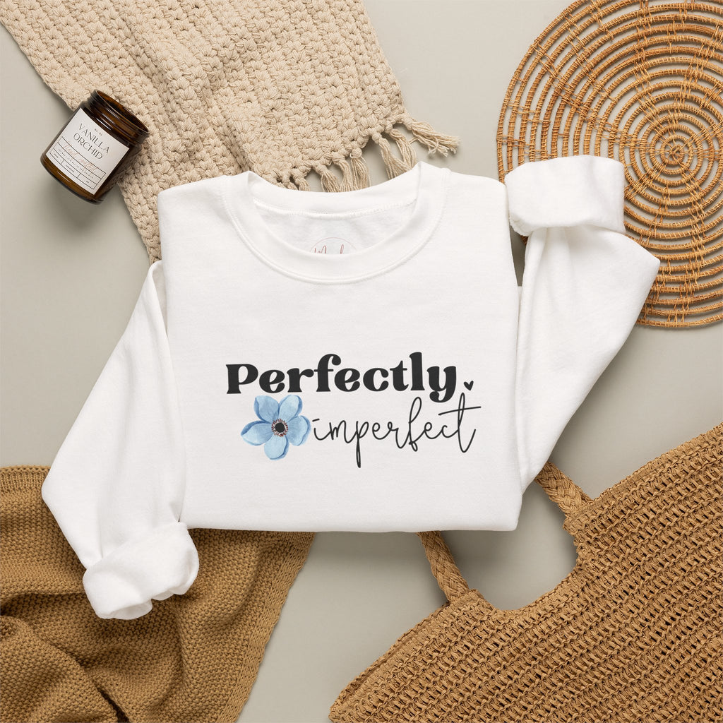 Perfectly Imperfect sweatshirt