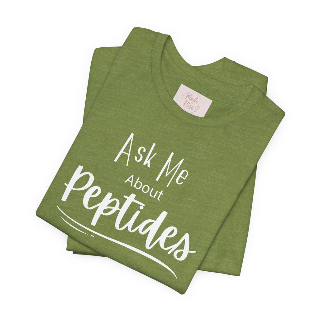 Ask Me about Peptides — Unisex Jersey Short Sleeve T-Shirt