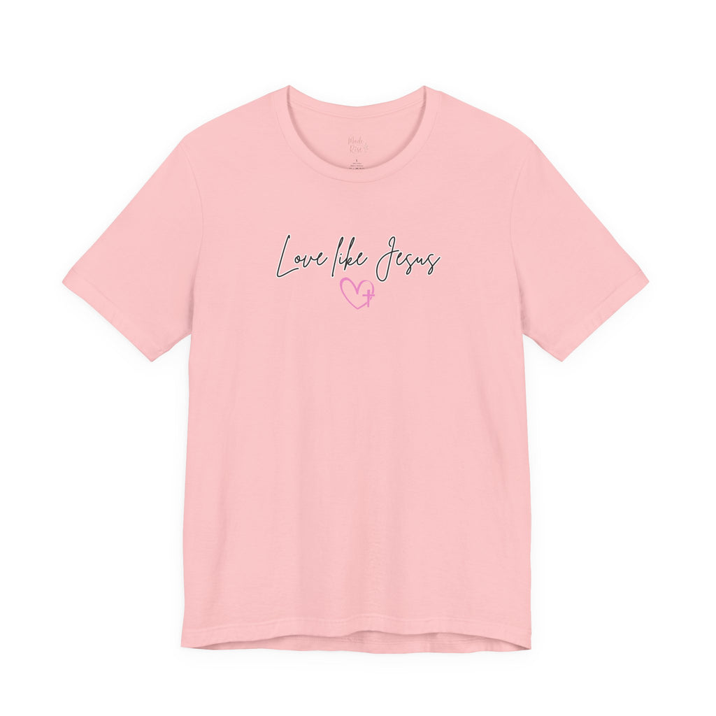 Love Like Jesus Christian Shirt for Women, Trust Obey Pray Faith Scripture Tee, Faith Led Apparel, Bible Study gift, Scripture Reading Shirt