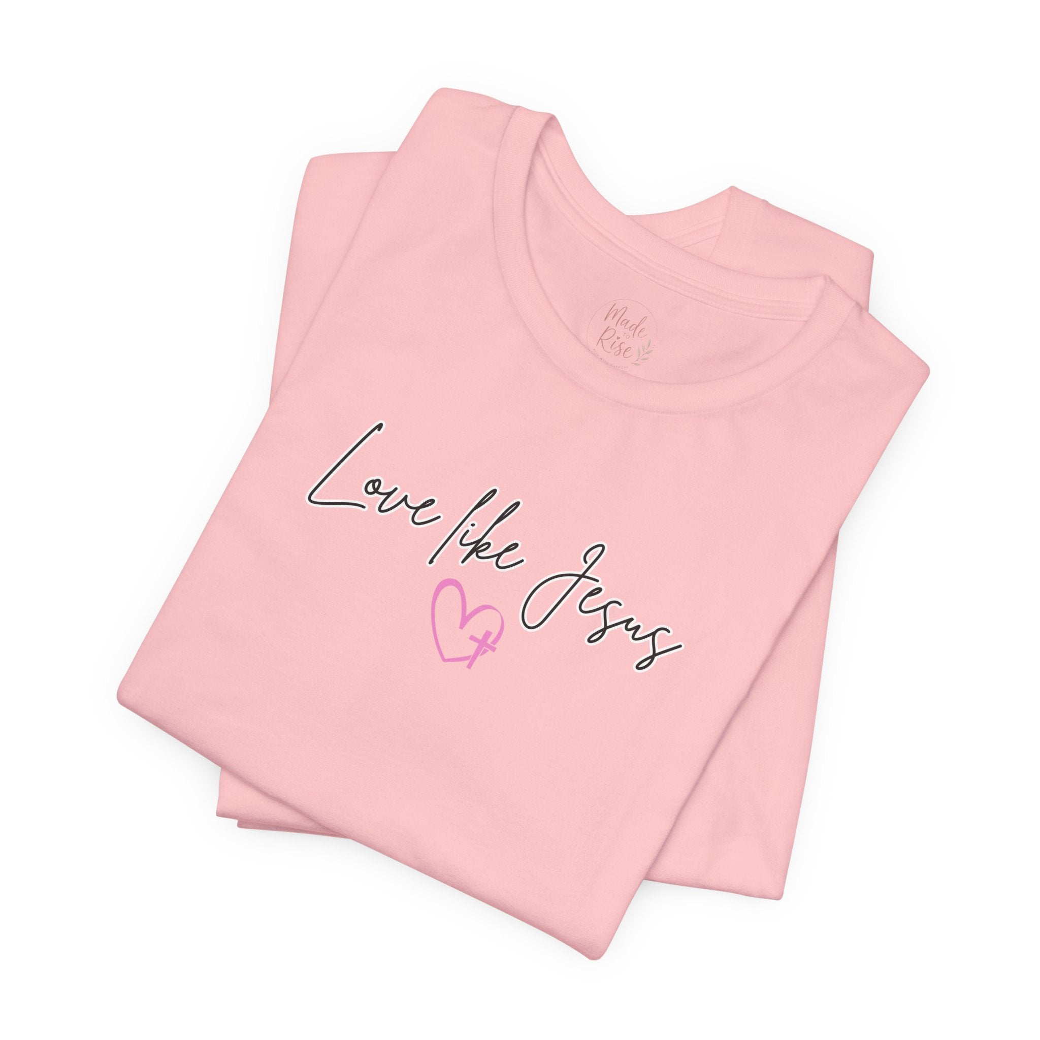 Love Like Jesus Christian Shirt for Women, Trust Obey Pray Faith Scripture Tee, Faith Led Apparel, Bible Study gift, Scripture Reading Shirt
