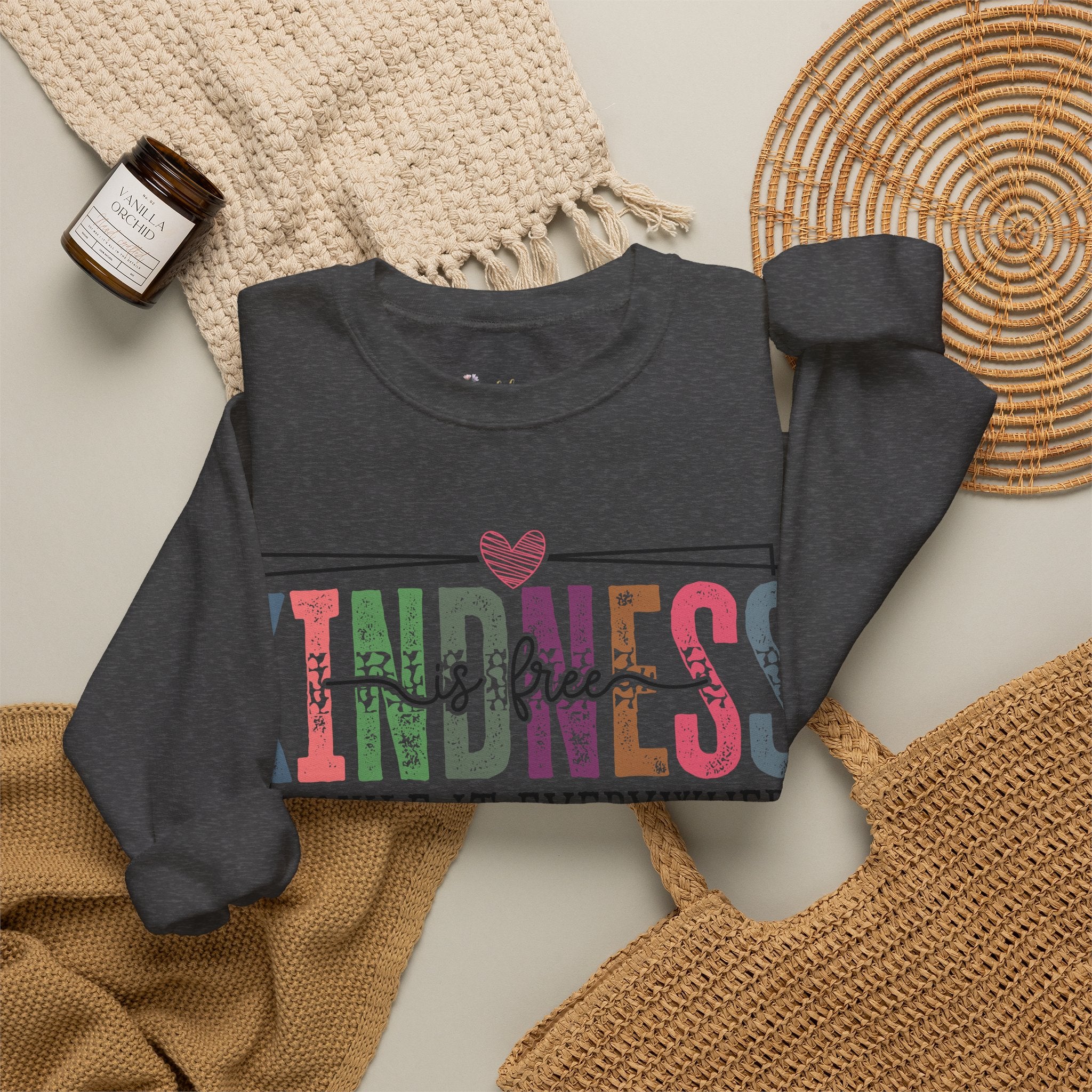 Kindness Is Free Sweatshirt