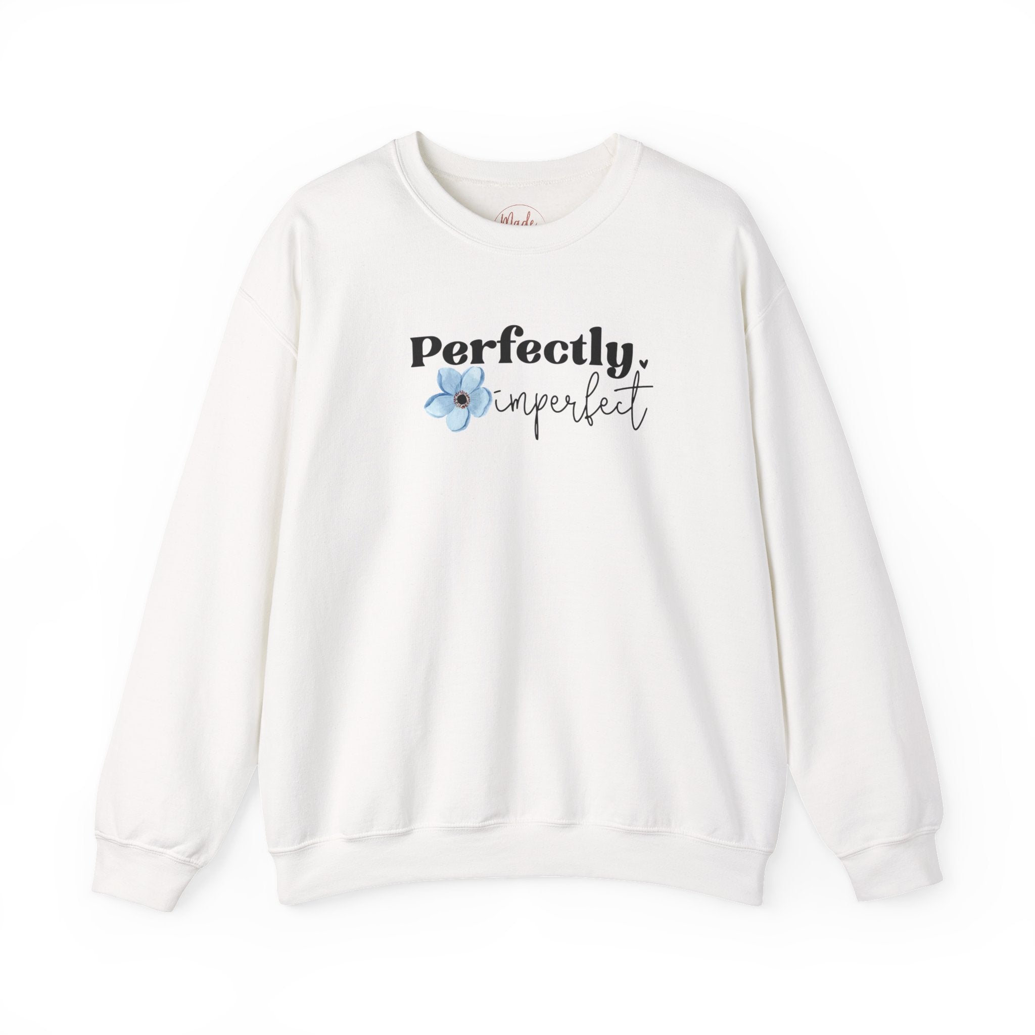 Perfectly Imperfect sweatshirt