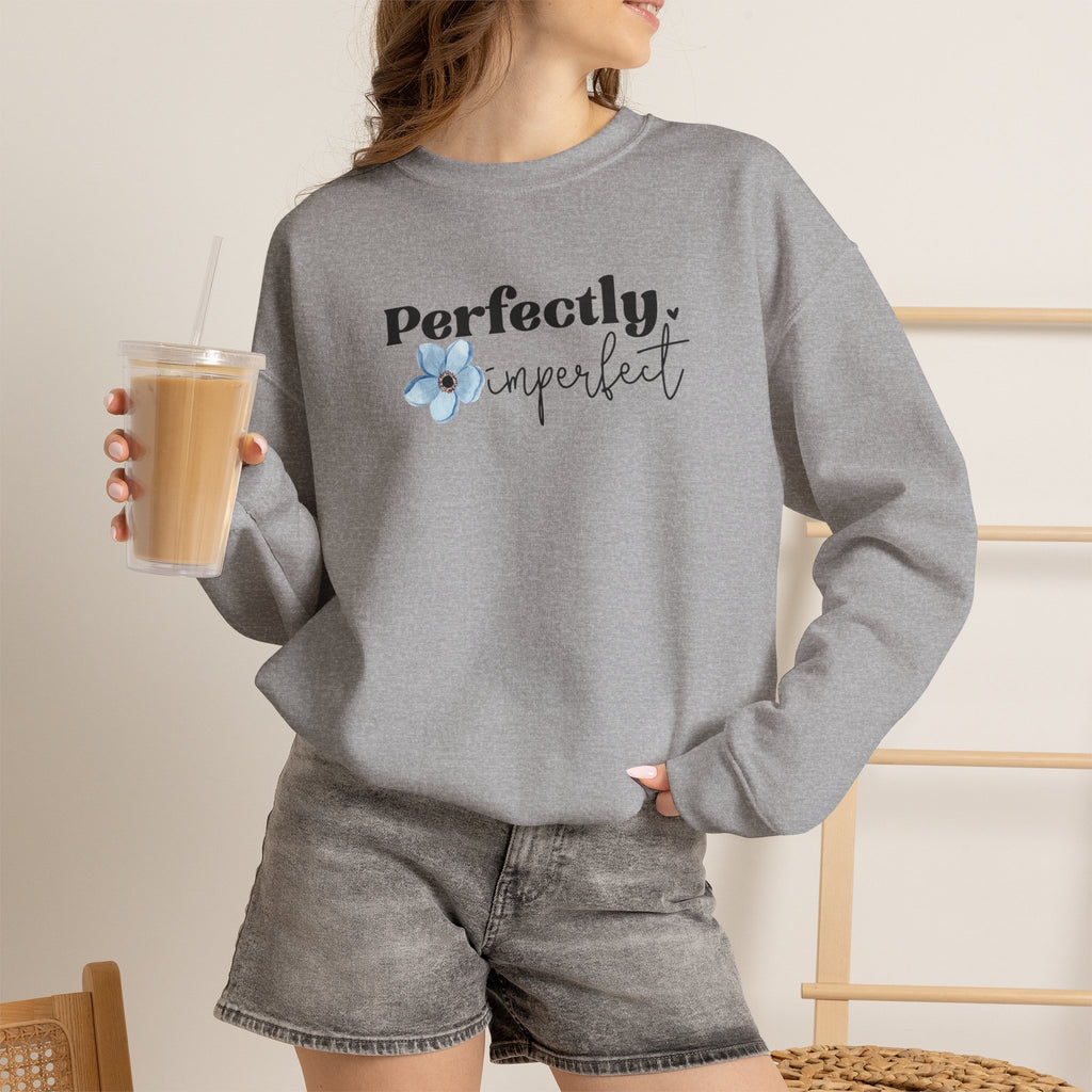 Perfectly Imperfect sweatshirt