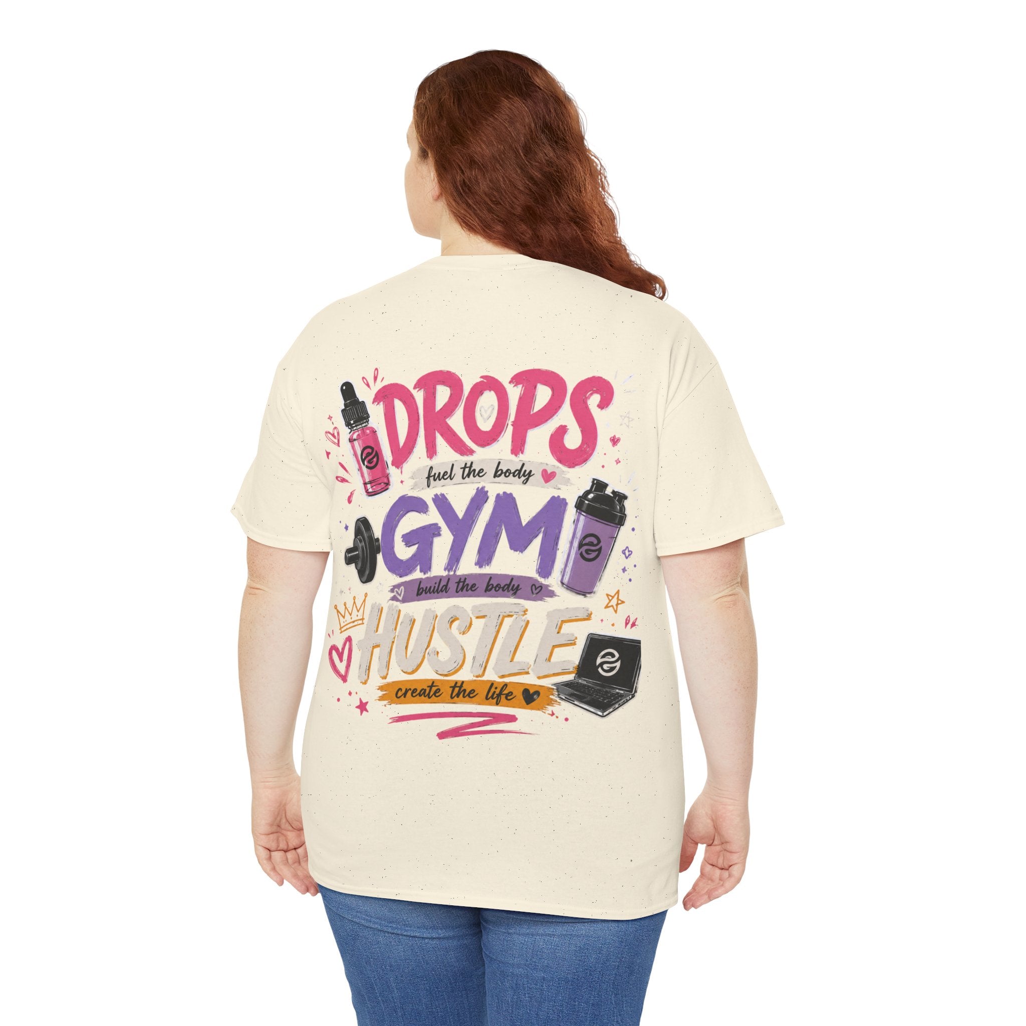 "Drops Fuel the Body, Hustle Fuels the Life" Workout T-Shirt