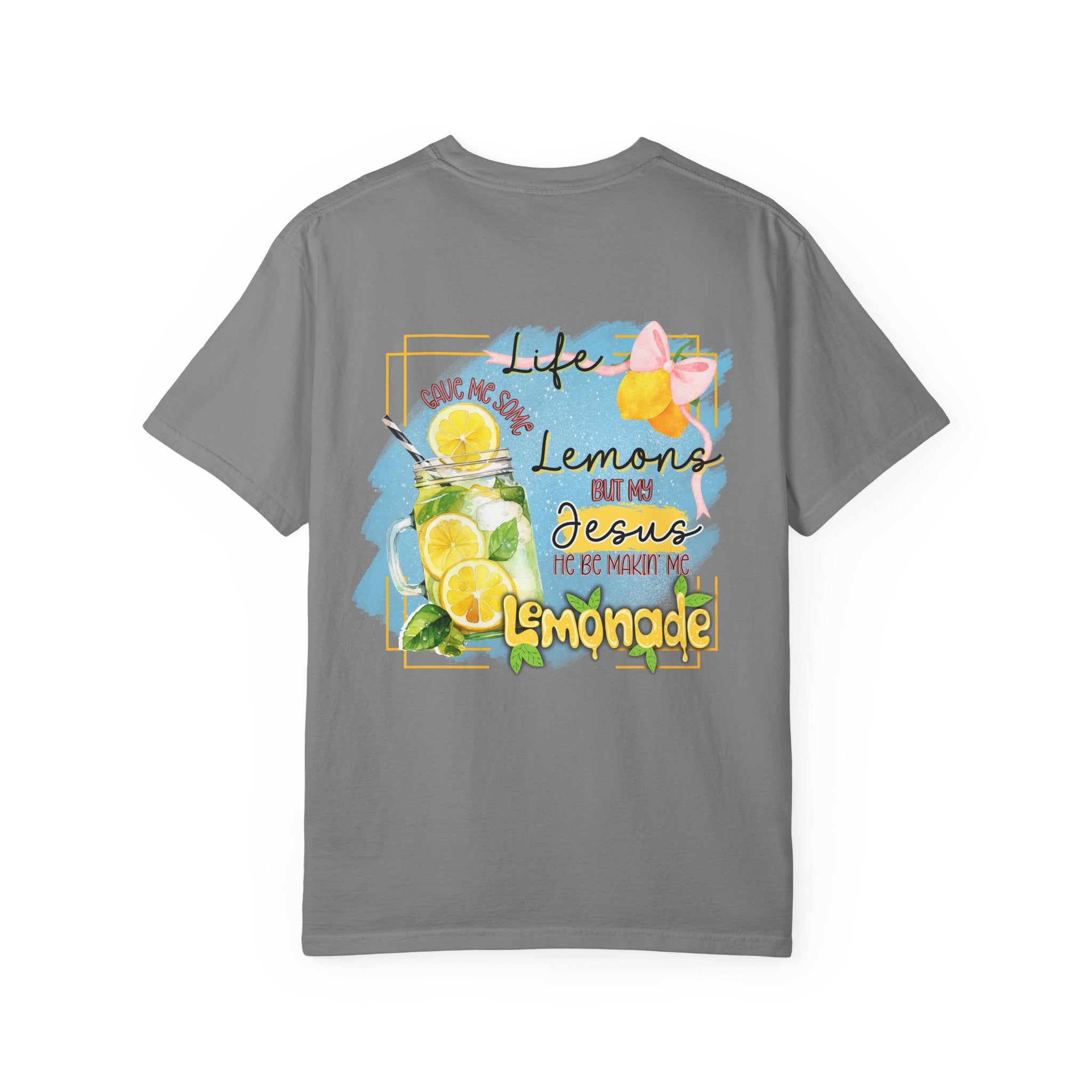 Comfort Colors Life Gave Me Some Lemons T Shirt, Jesus Lemonade Tee, Garment Dyed Faith Shirt, Jesus Lemonade Shirt, Faith Apparel Gift