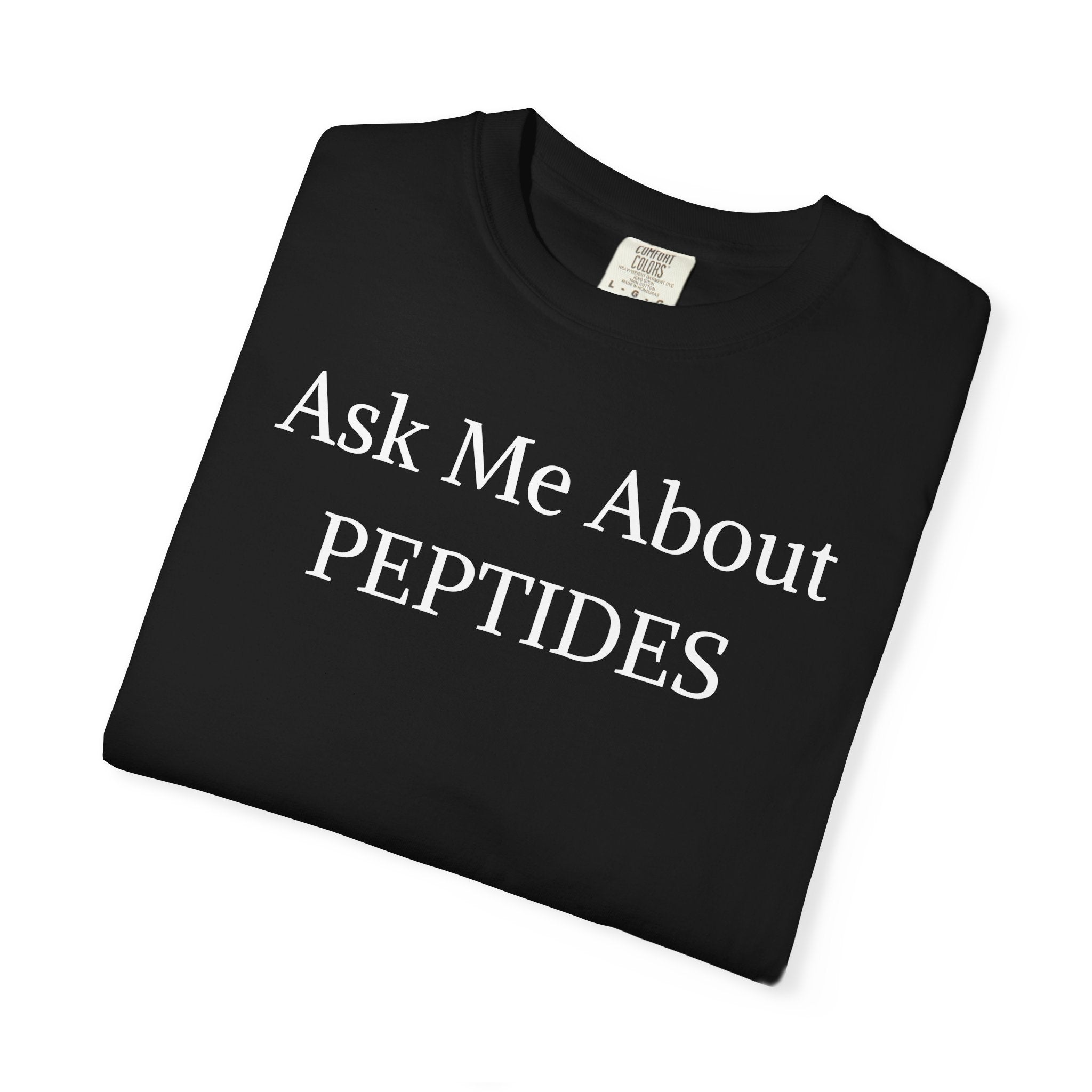 Unisex Ask Me About Peptides-Classic T-Shirt