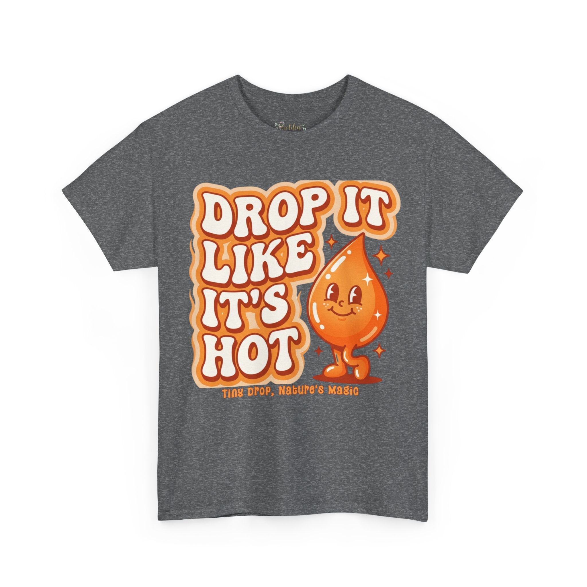 Drop It Like It's Hot tee | Cute smiling hot drop graphic t-shirt