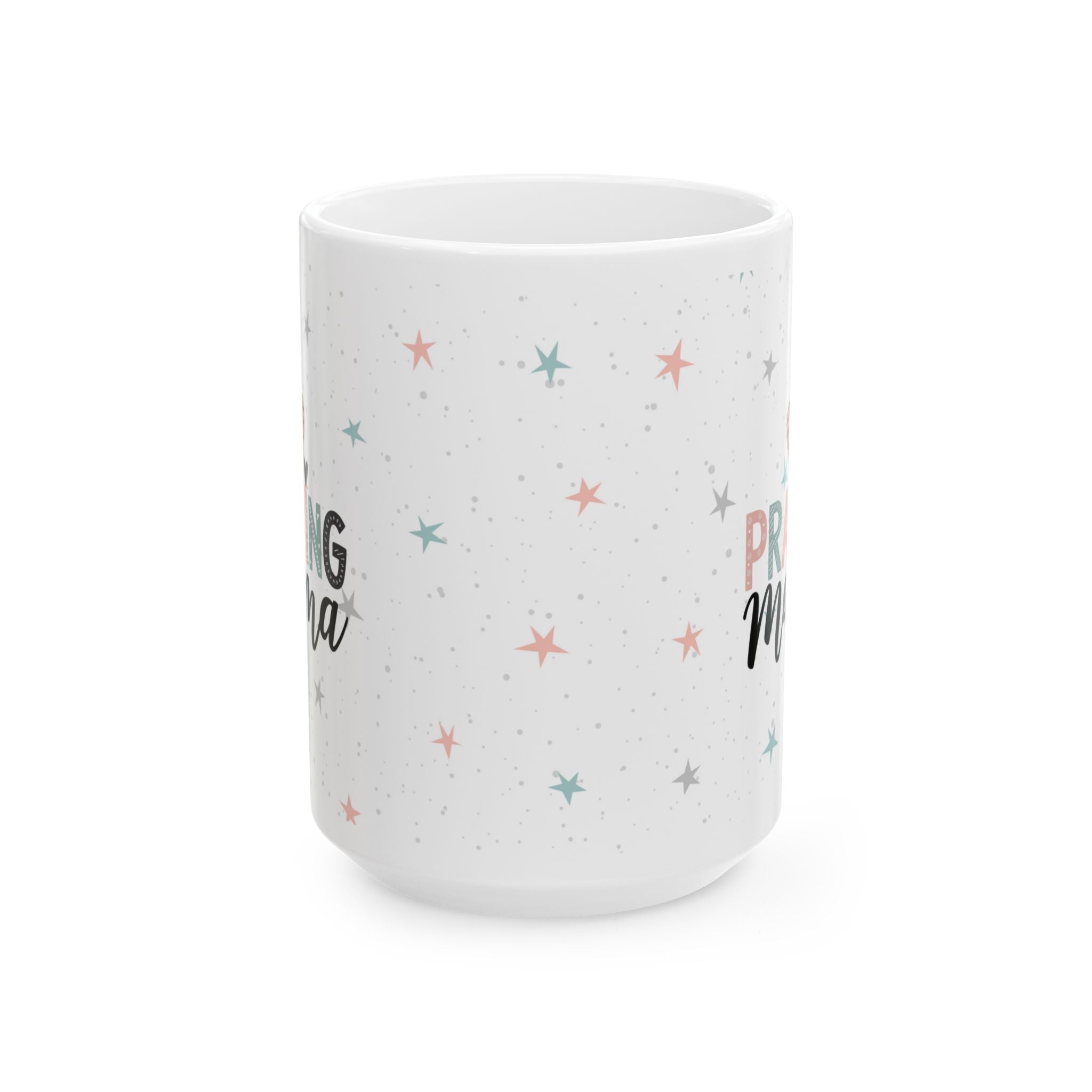 Praying Mama Mug, Coffee Lover Gift, New Mom or Mothers Day Gift, Christian Ceramic Tea Cup