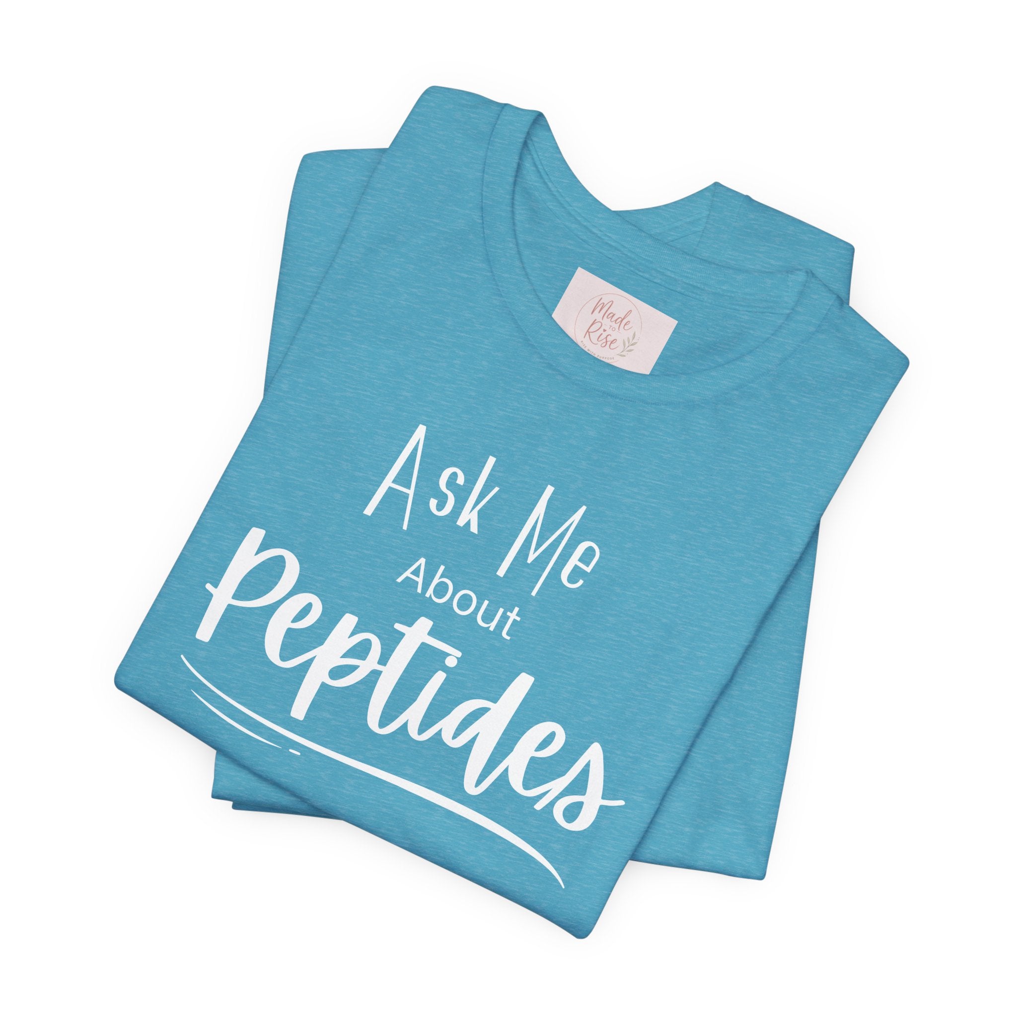 Ask Me about Peptides — Unisex Jersey Short Sleeve T-Shirt