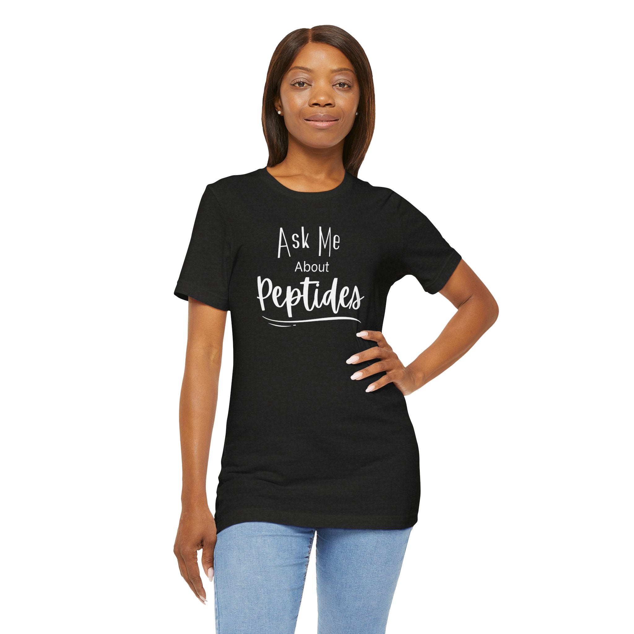 Ask Me about Peptides — Unisex Jersey Short Sleeve T-Shirt