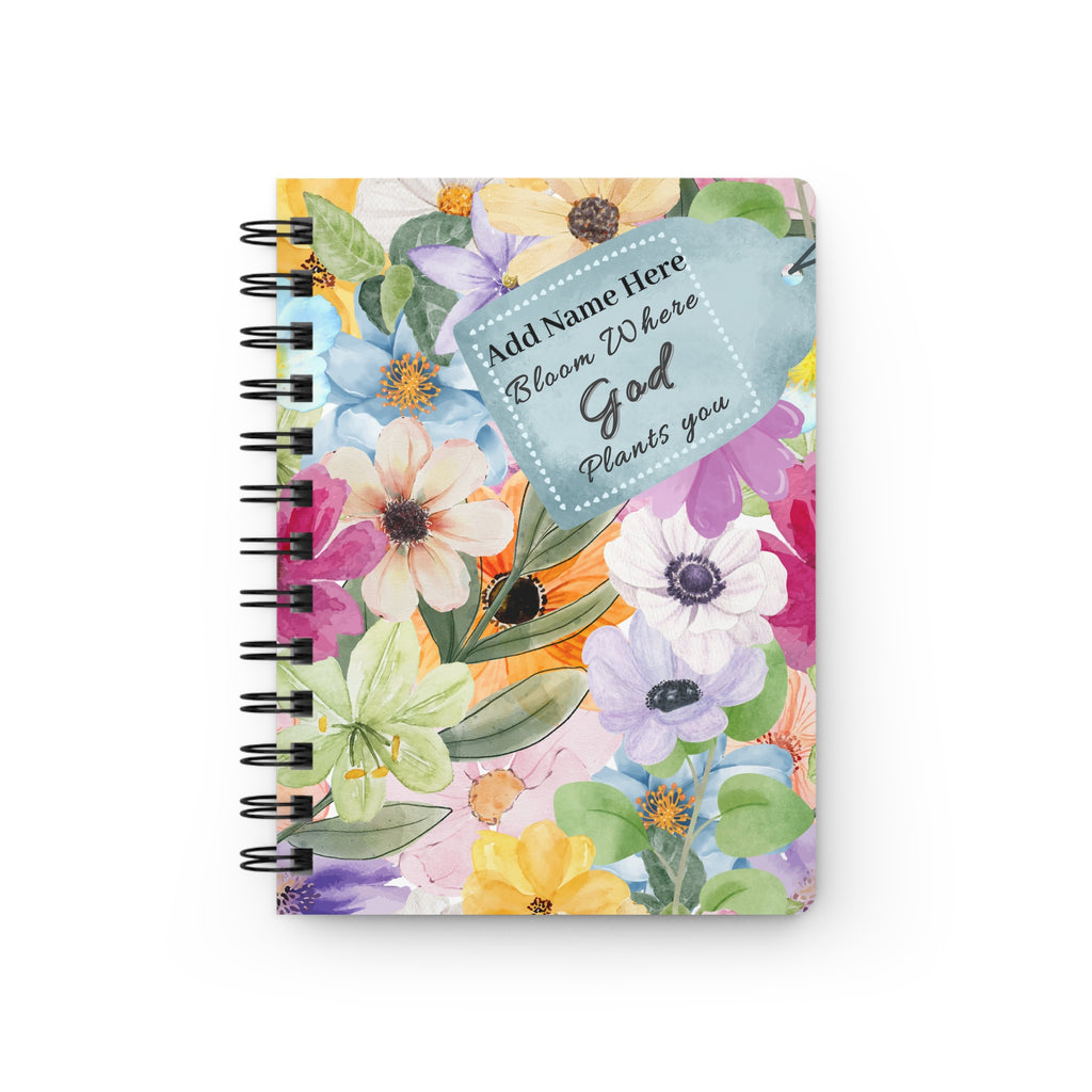 Bloom Where God Plants You Spiral Journal, Personalized Faith Floral Notebook, Christian Scripture Notepad, Bible Study Mom or Teen Gift