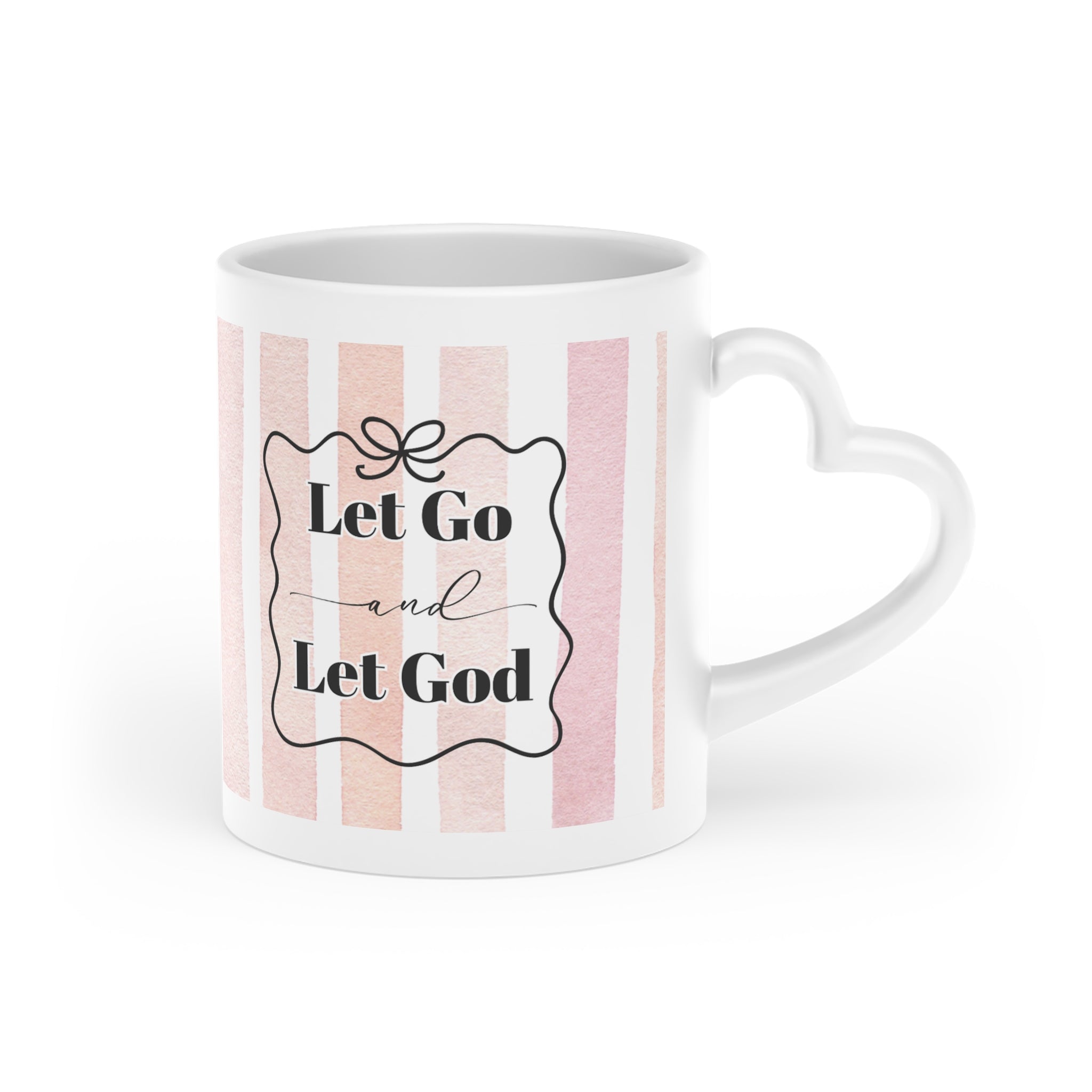 Let Go Let God Heart-Shaped Mug | Pink Stripe Faith Ceramic