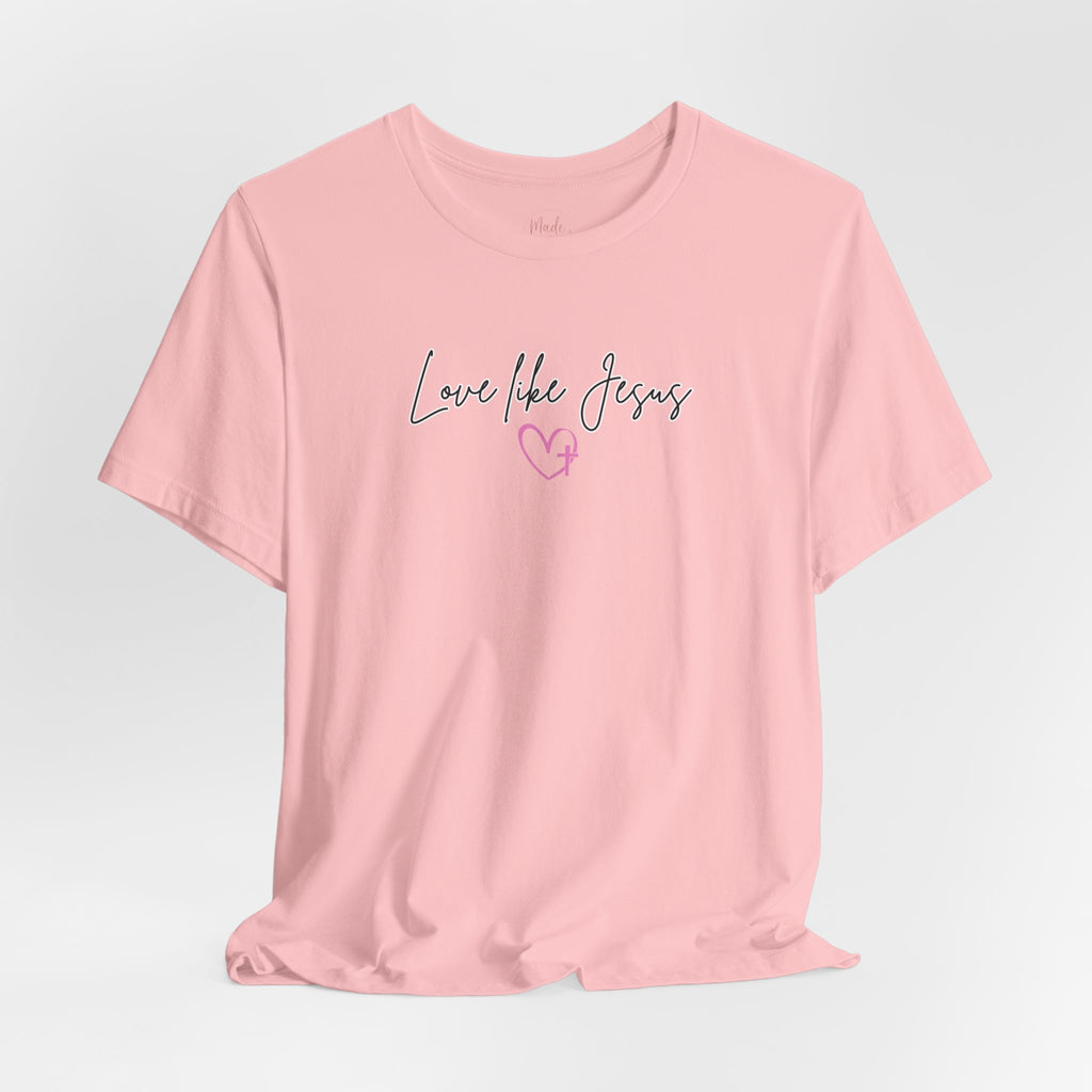 Love Like Jesus Christian Shirt for Women, Trust Obey Pray Faith Scripture Tee, Faith Led Apparel, Bible Study gift, Scripture Reading Shirt