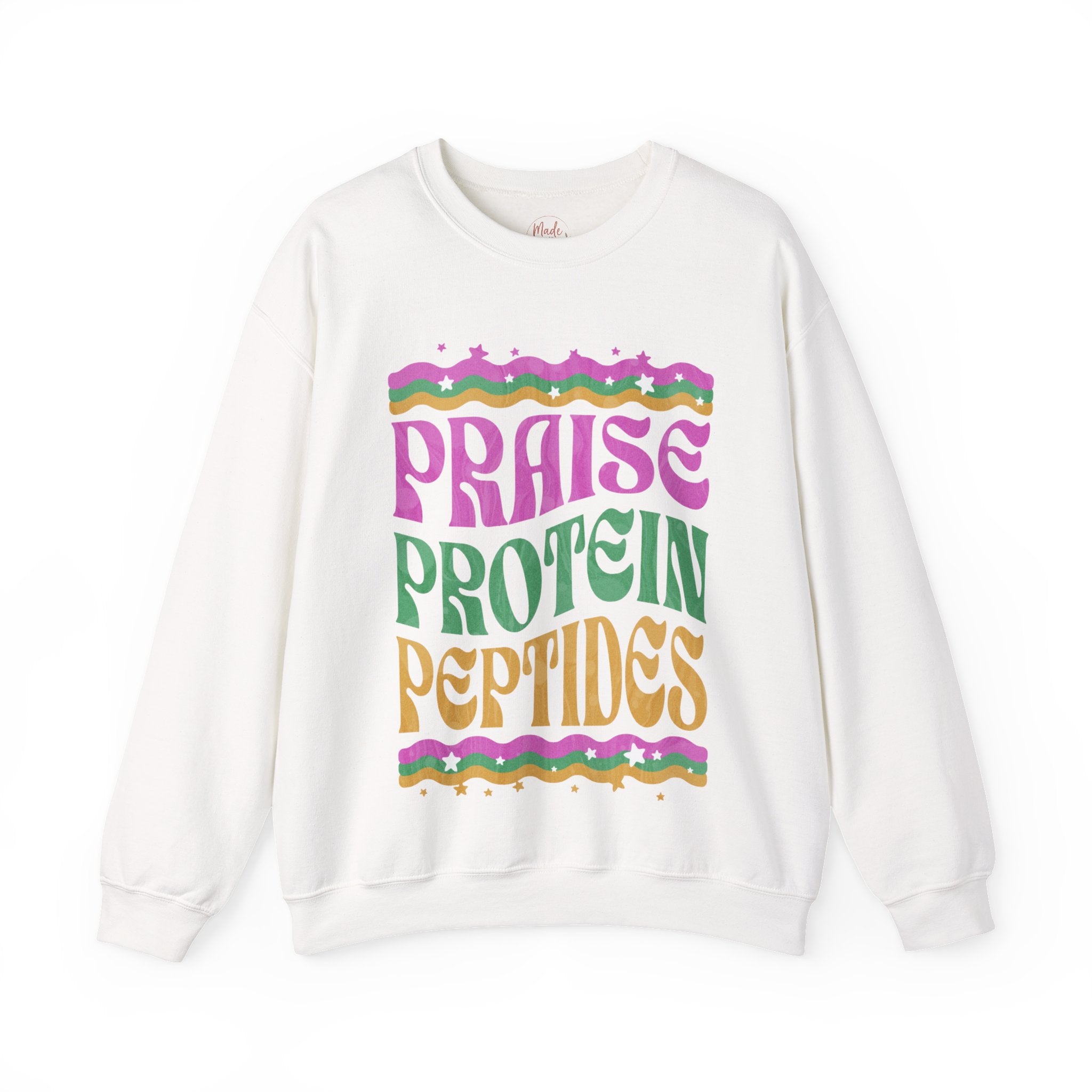 Made to Rise Crewneck Sweatshirt — Retro "Praise Protein Peptides" Graphic