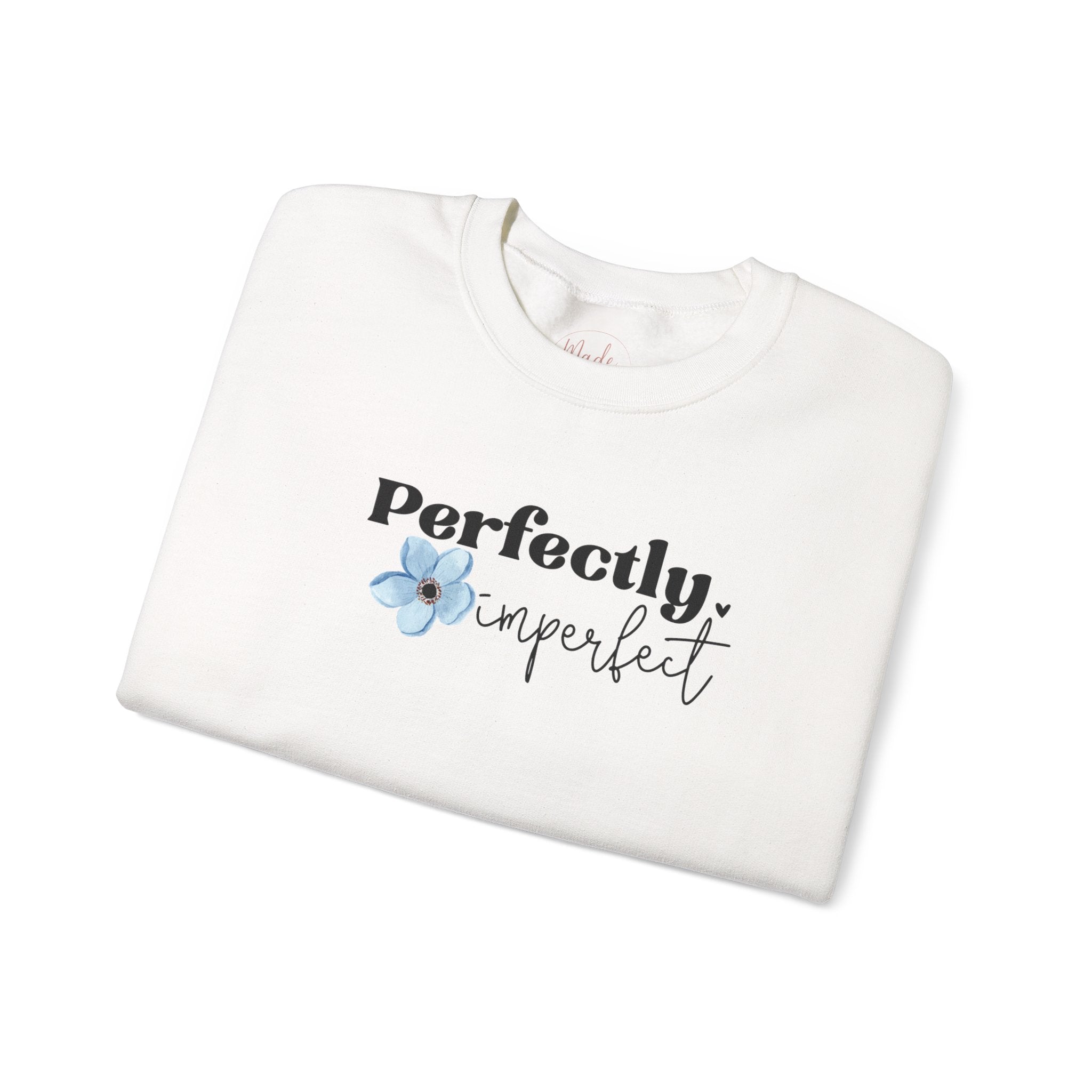 Perfectly Imperfect sweatshirt