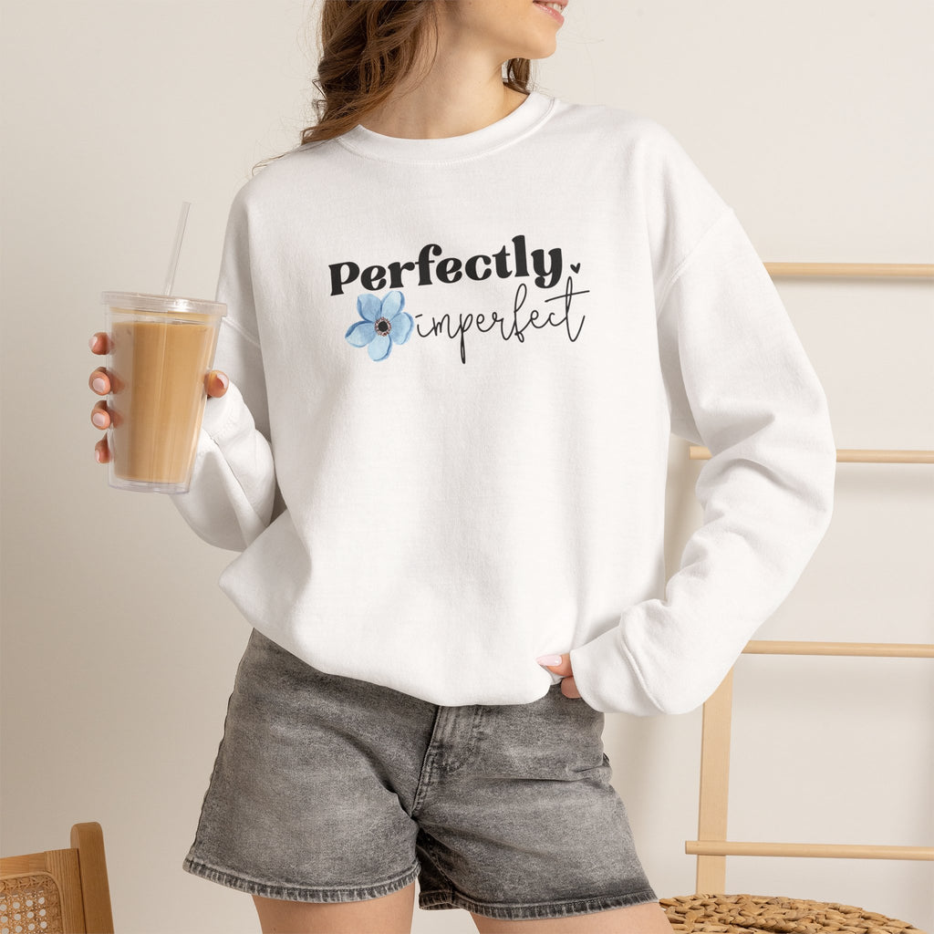 Perfectly Imperfect sweatshirt